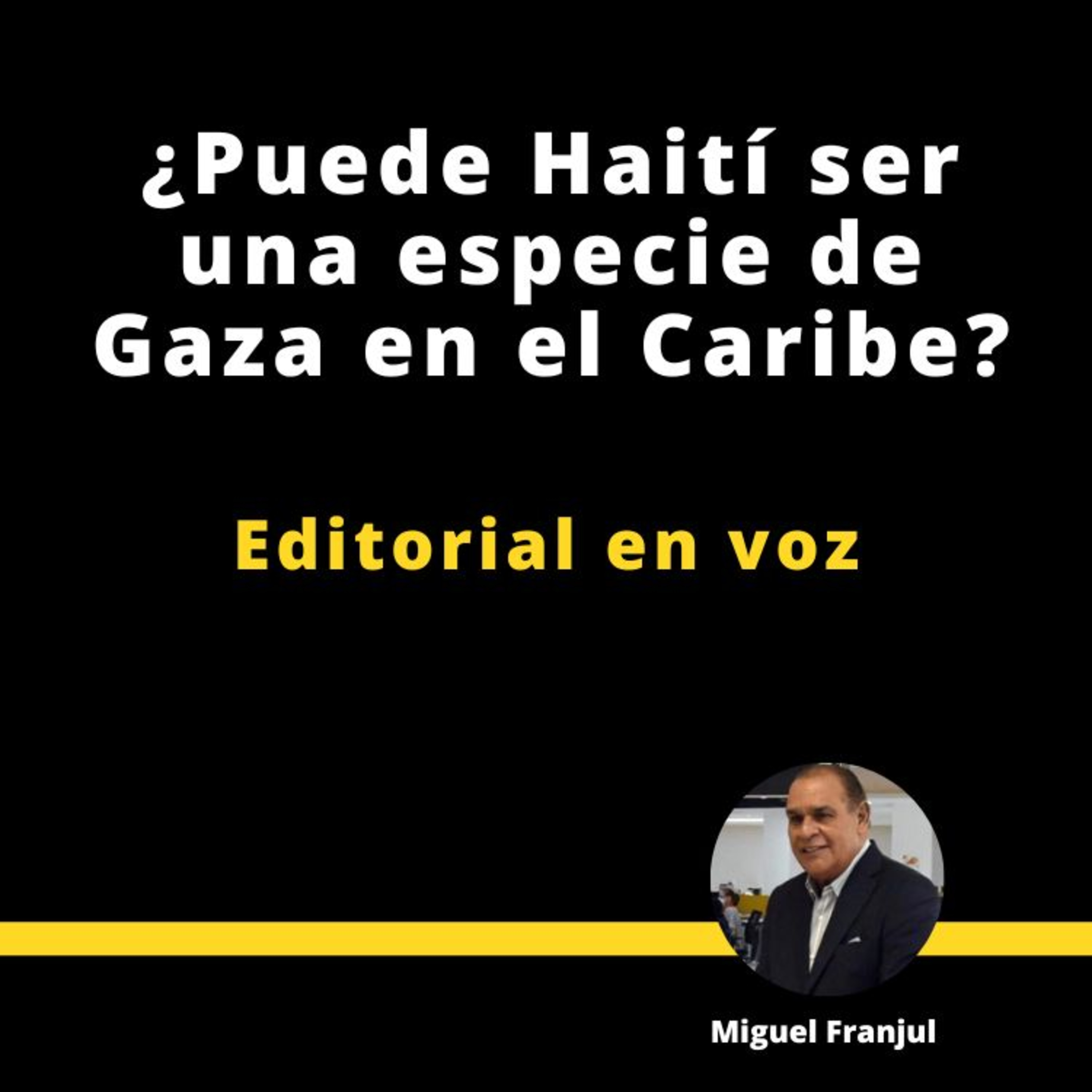 ¿PUEDE HAITÍ SER UNA ESPECIE DE GAZA EN EL CARIBE? episode artwork