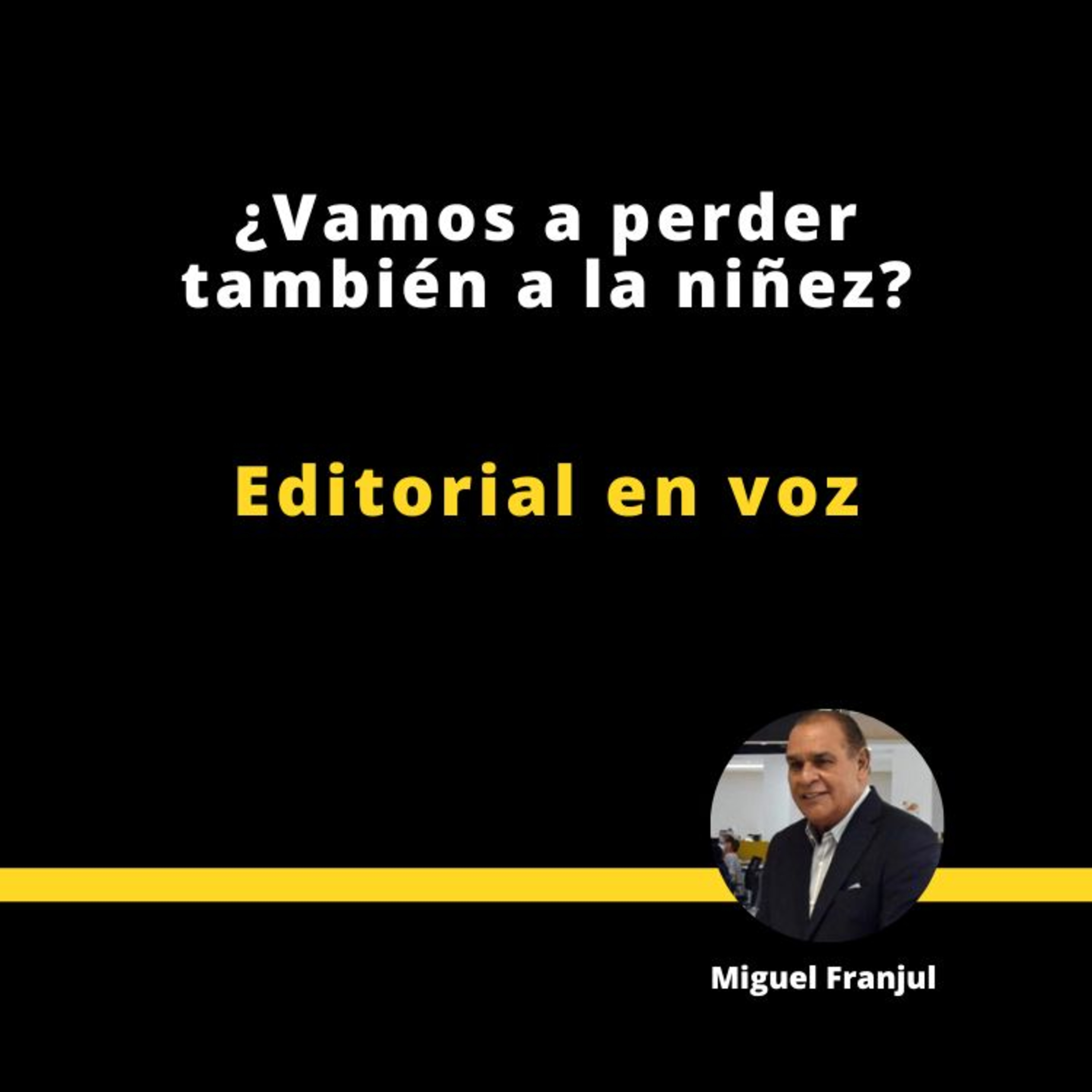 ¿VAMOS A PERDER TAMBIEN A LA NIÑEZ? episode artwork