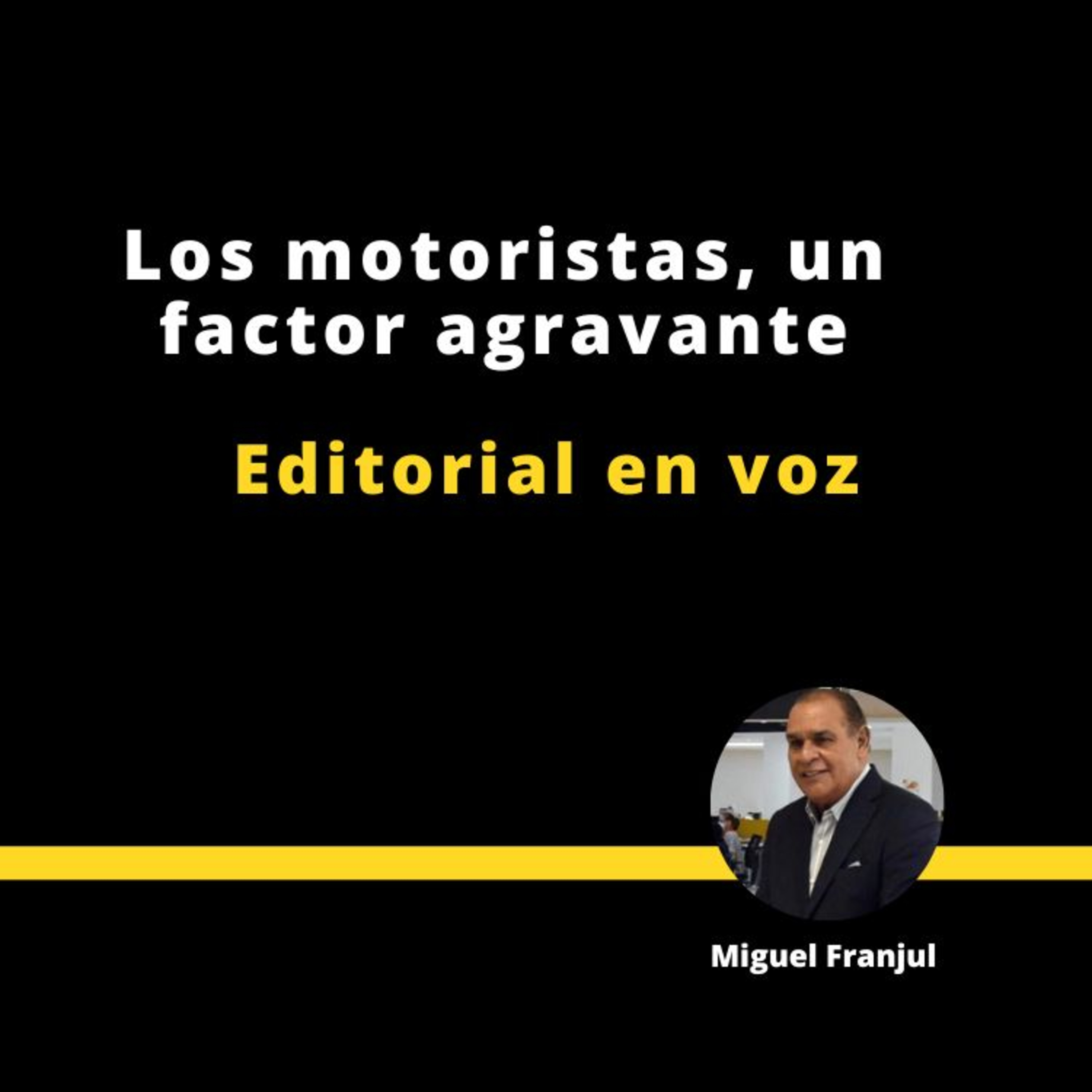 LOS MOTORISTAS, UN FACTOR AGRAVANTE episode artwork
