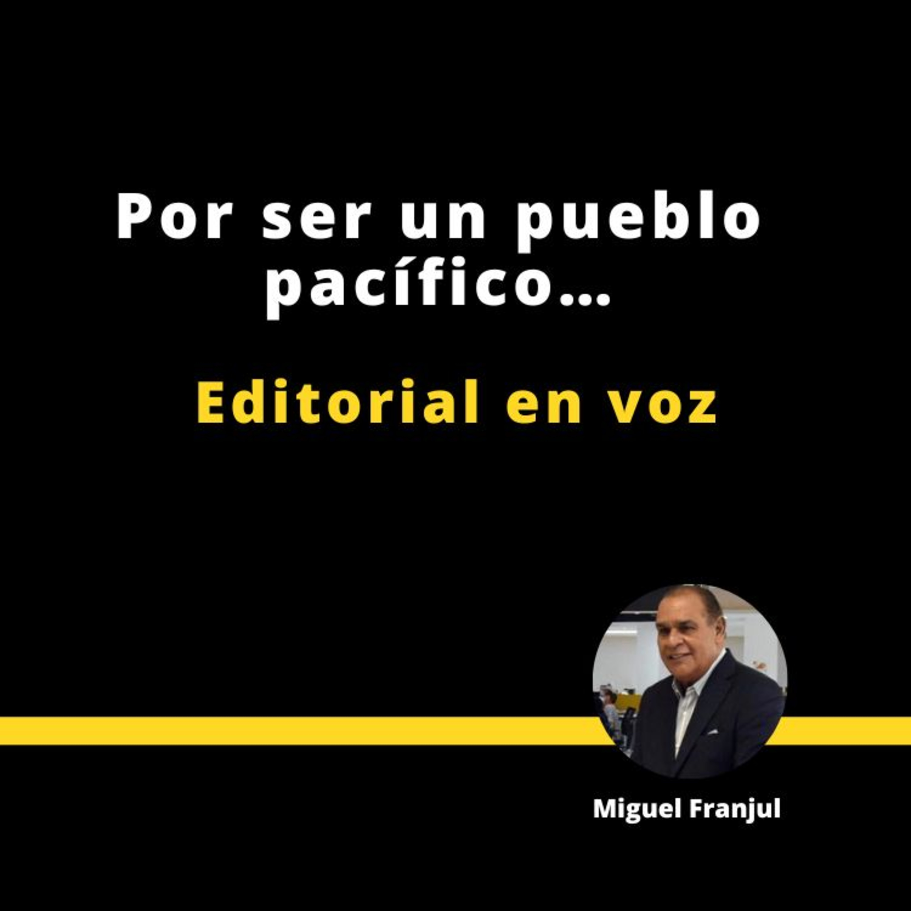 POR SER UN PUEBLO PACÍFICO... episode artwork