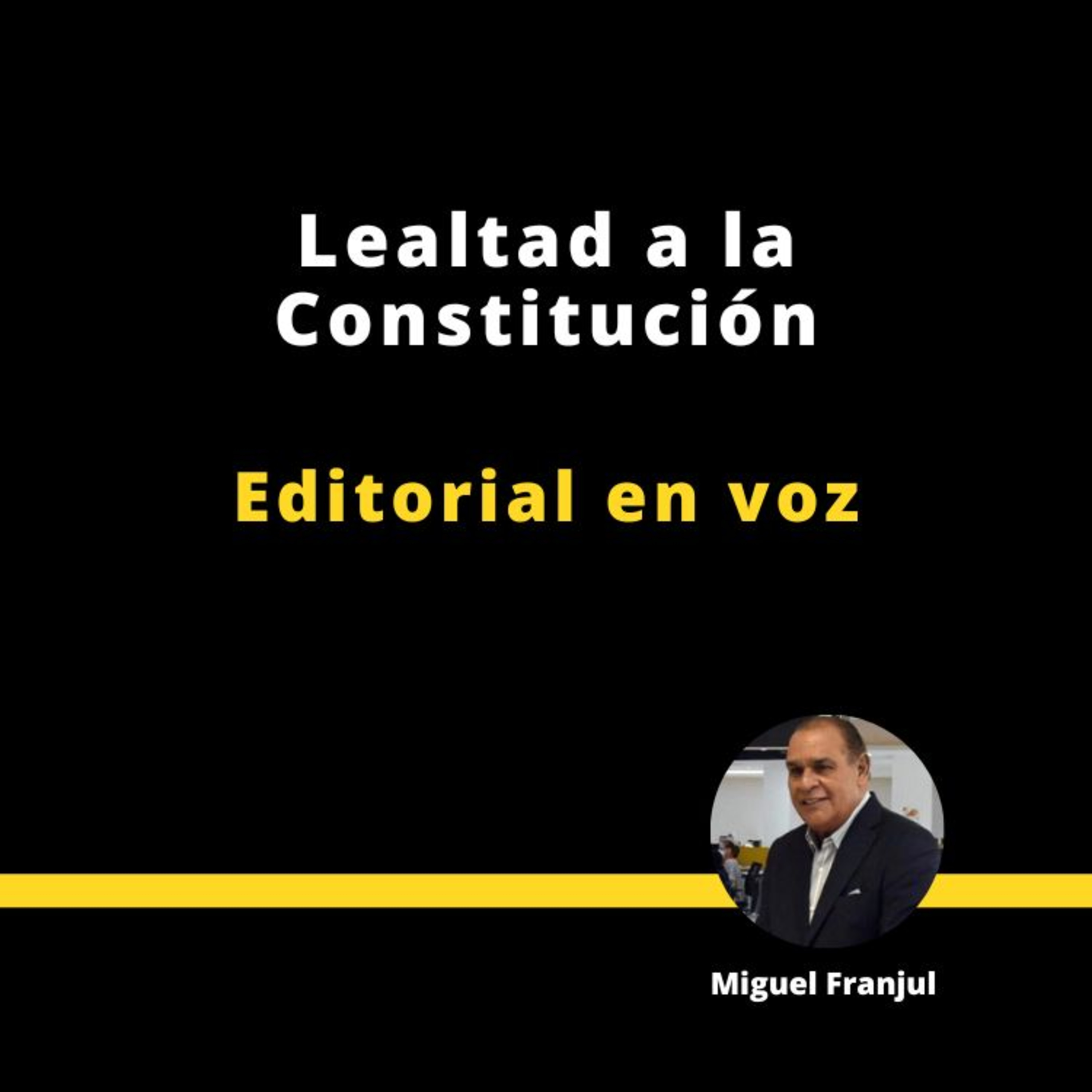 LEALTAD A LA CONSTITUCIÓN episode artwork
