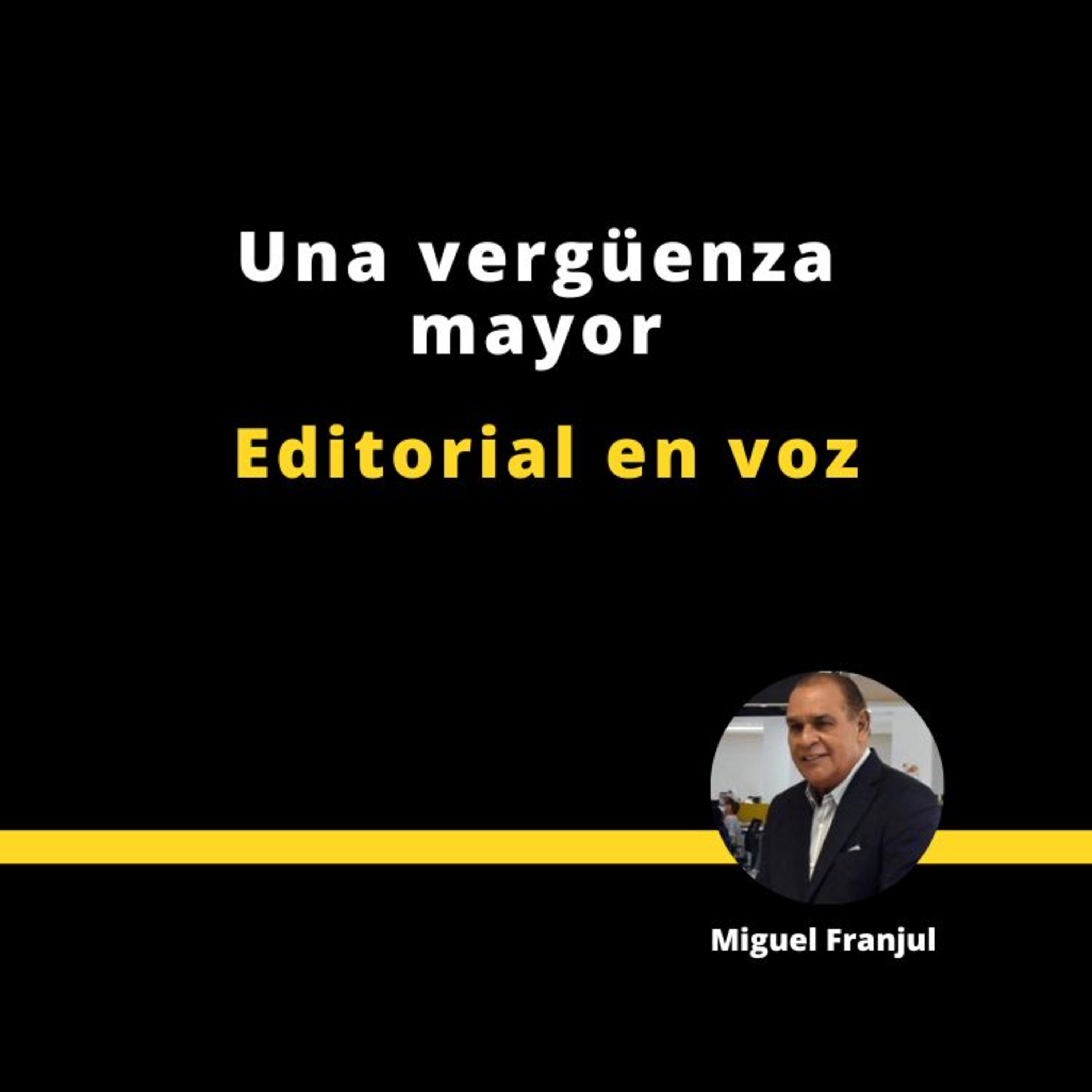 Una vergüenza mayor episode artwork
