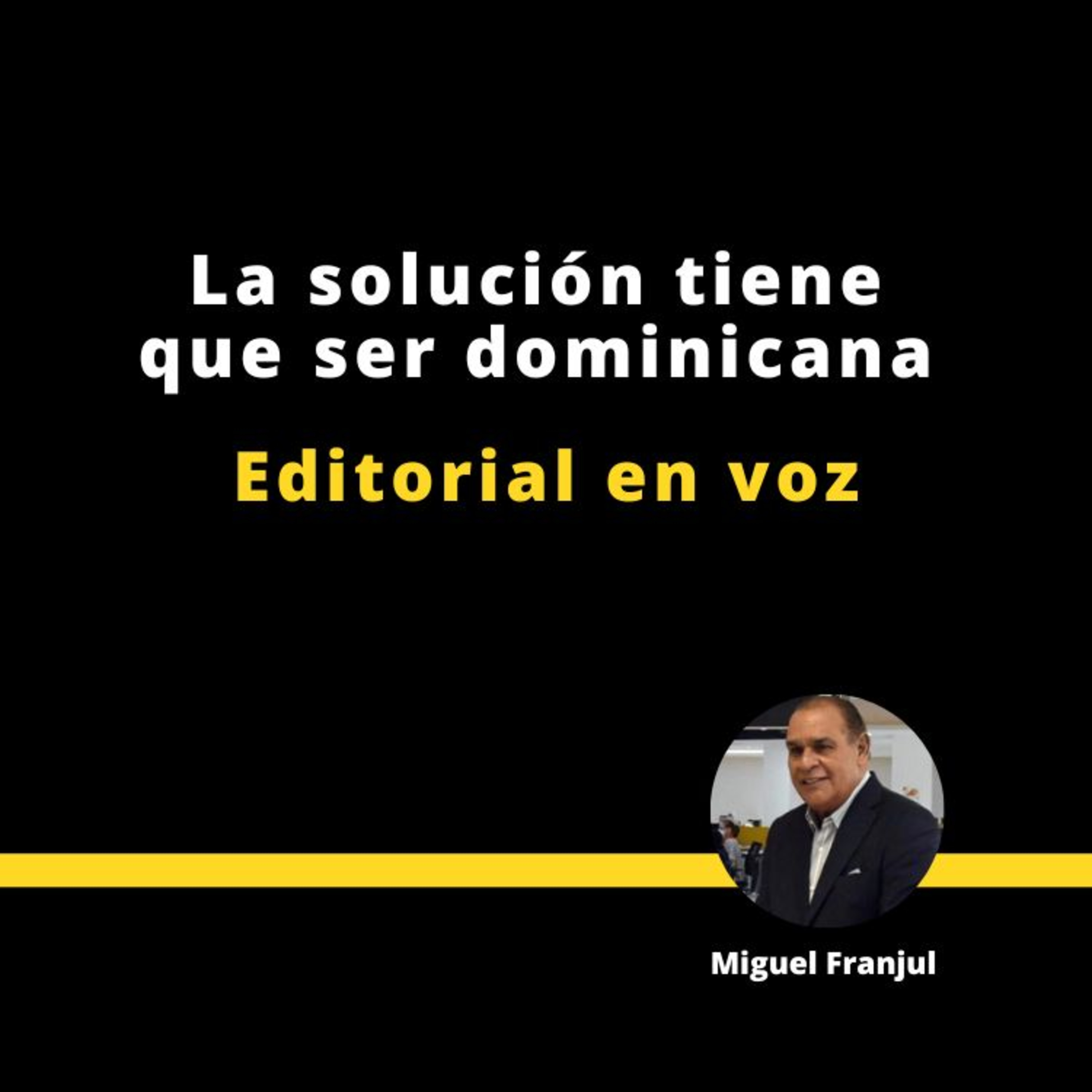 La solución tiene que ser dominicana episode artwork