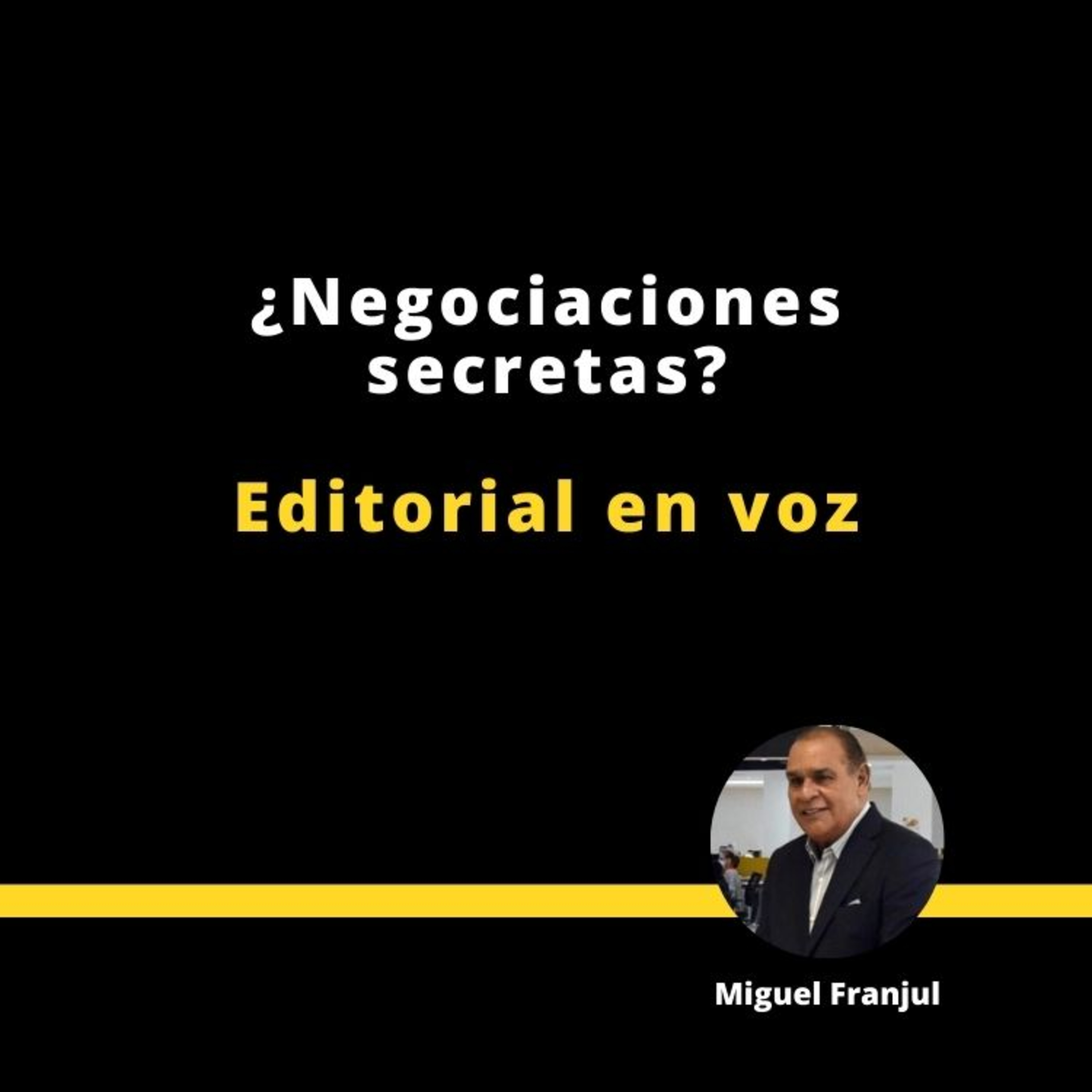 ¿Negociaciones Secretas? episode artwork