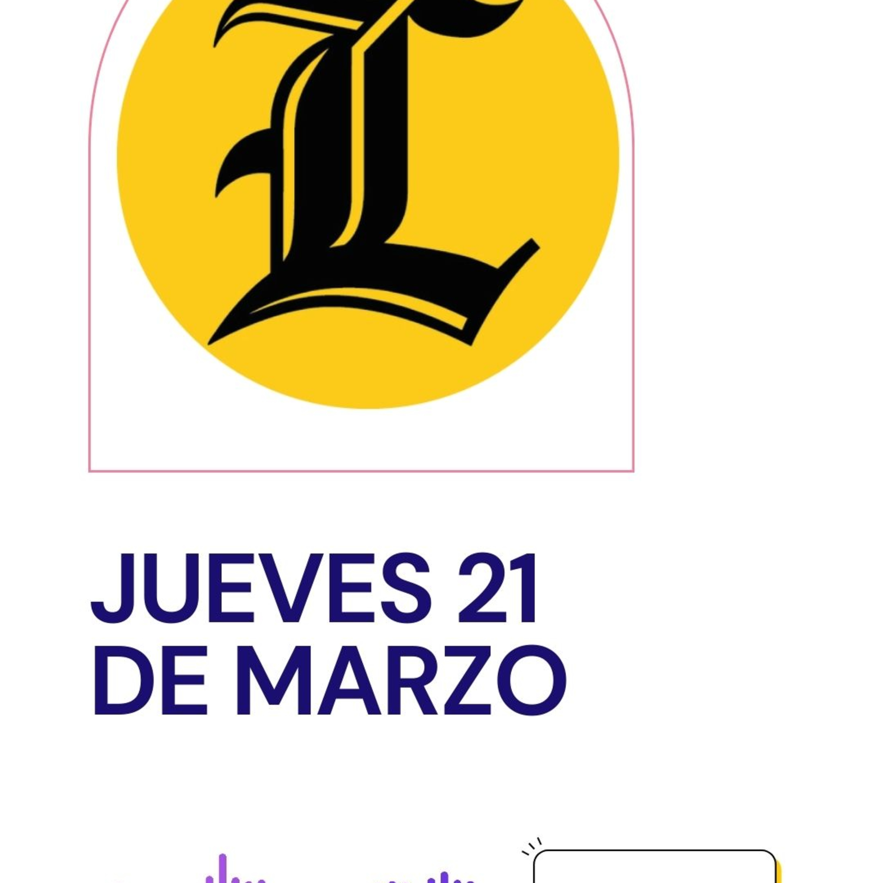 Resumen de noticias jueves 21 de marzo episode artwork
