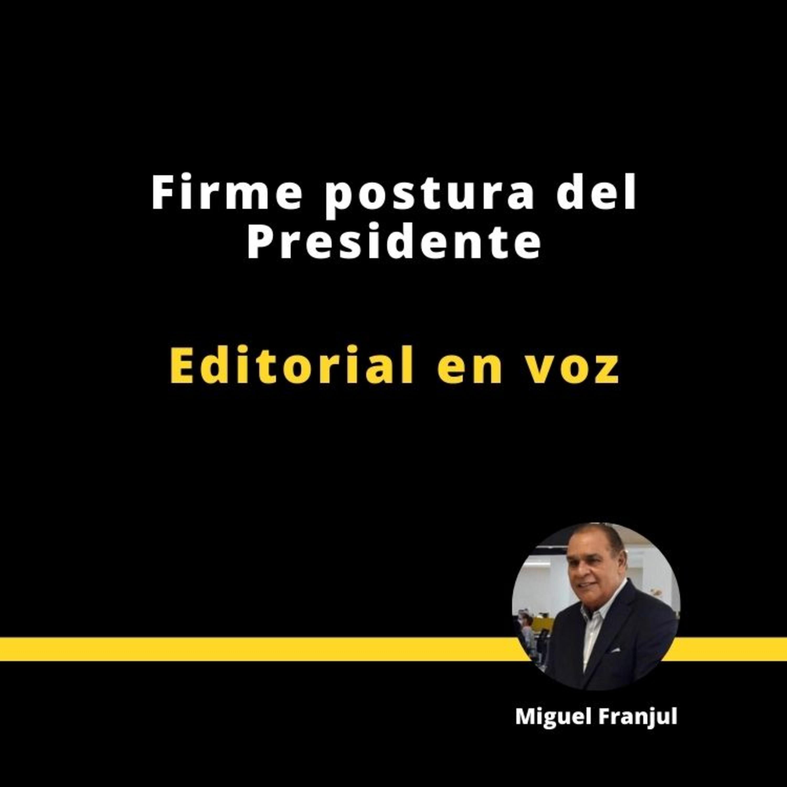 Firme postura del presidente episode artwork
