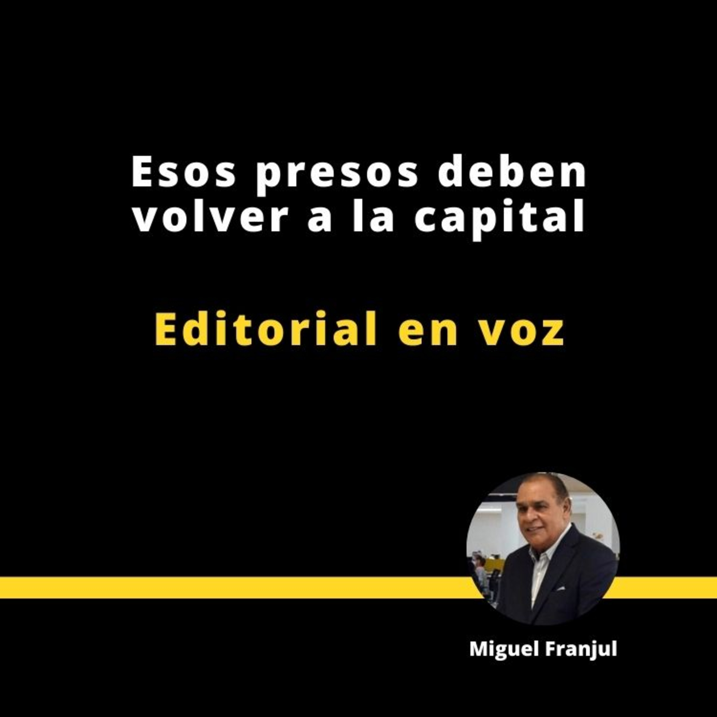 Esos presos deben volver a la capital episode artwork