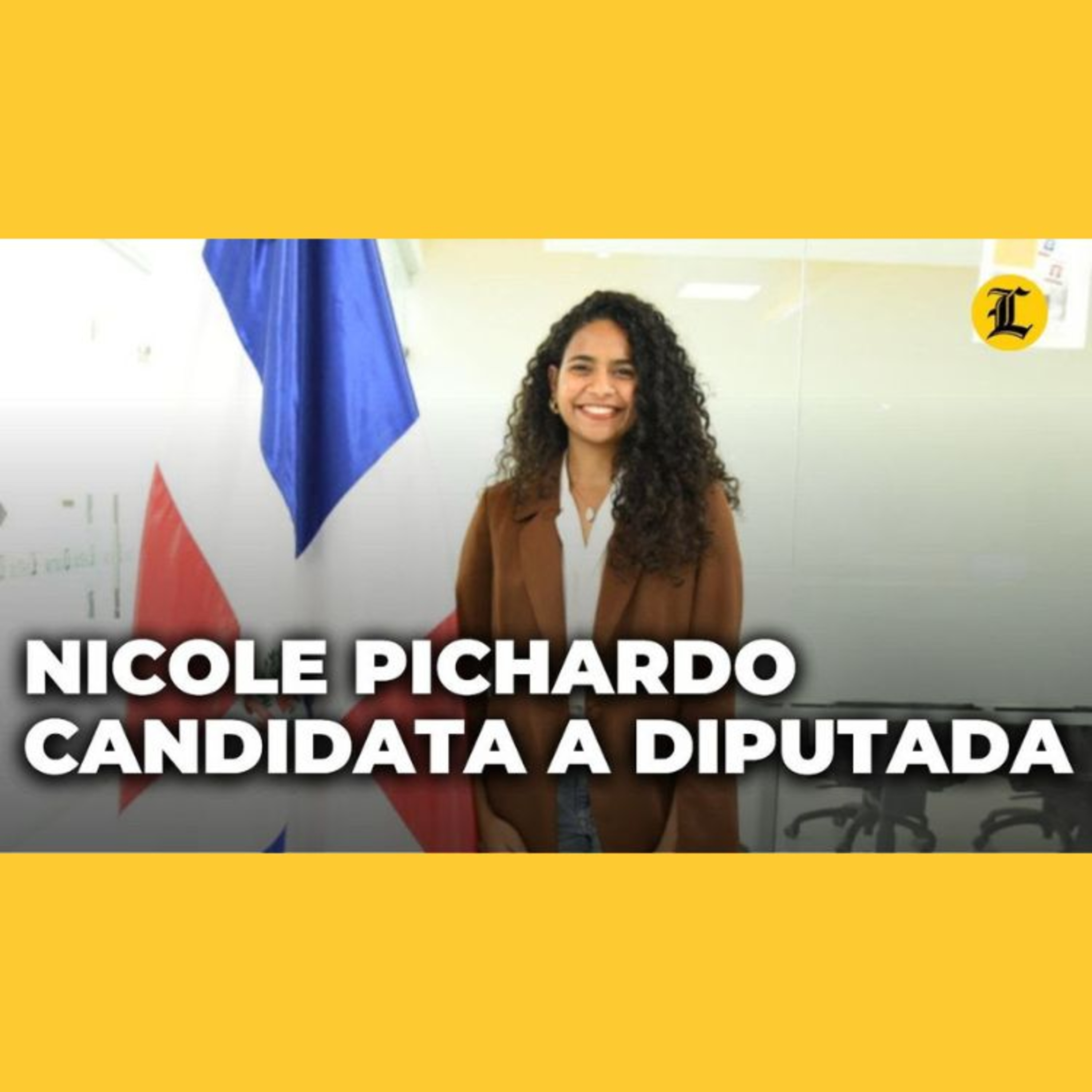 Nicole Pichardo, la candidata a diputada de 26 años, quiere legislar a favor de la educación y las m episode artwork