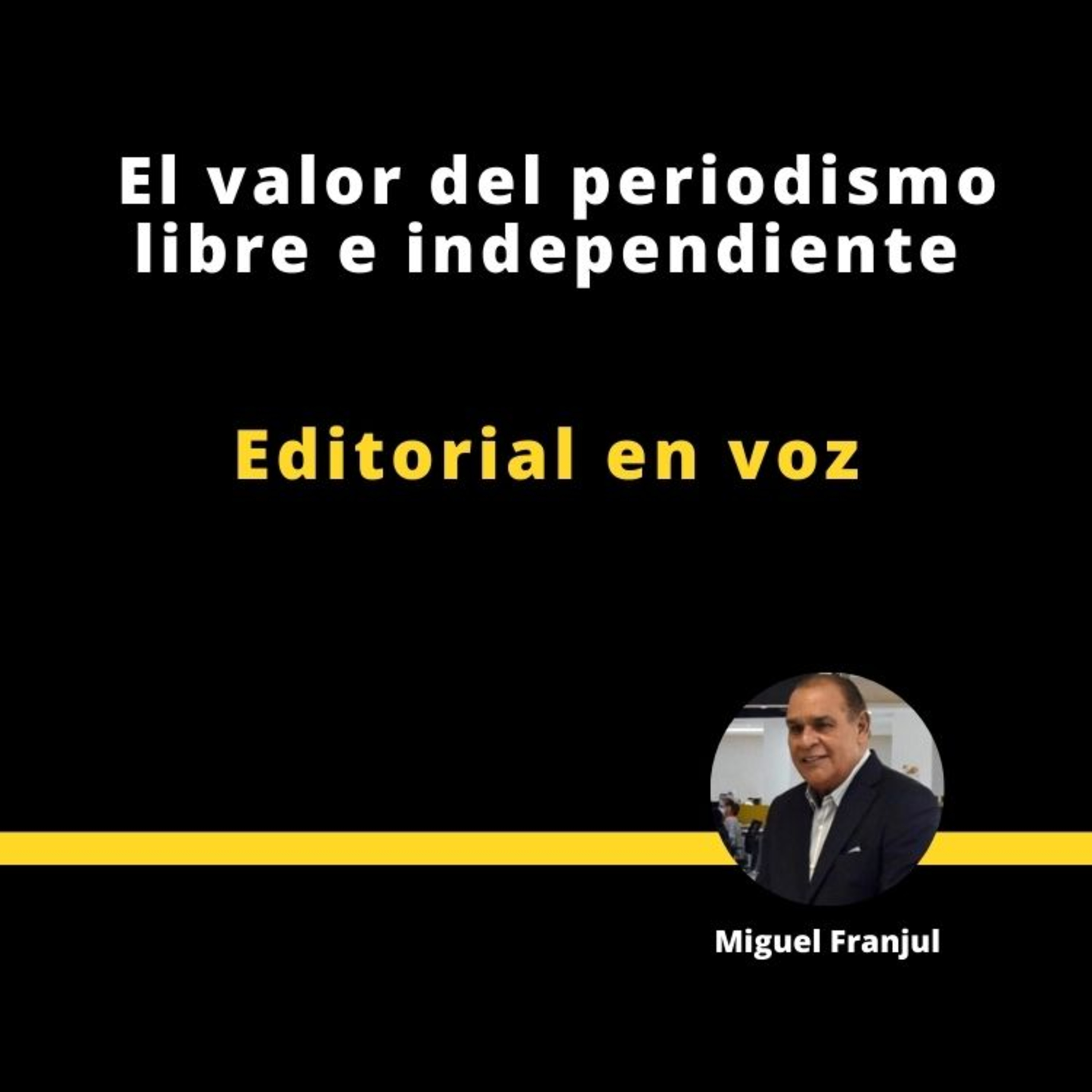 El valor del periodismo libre e independiente episode artwork