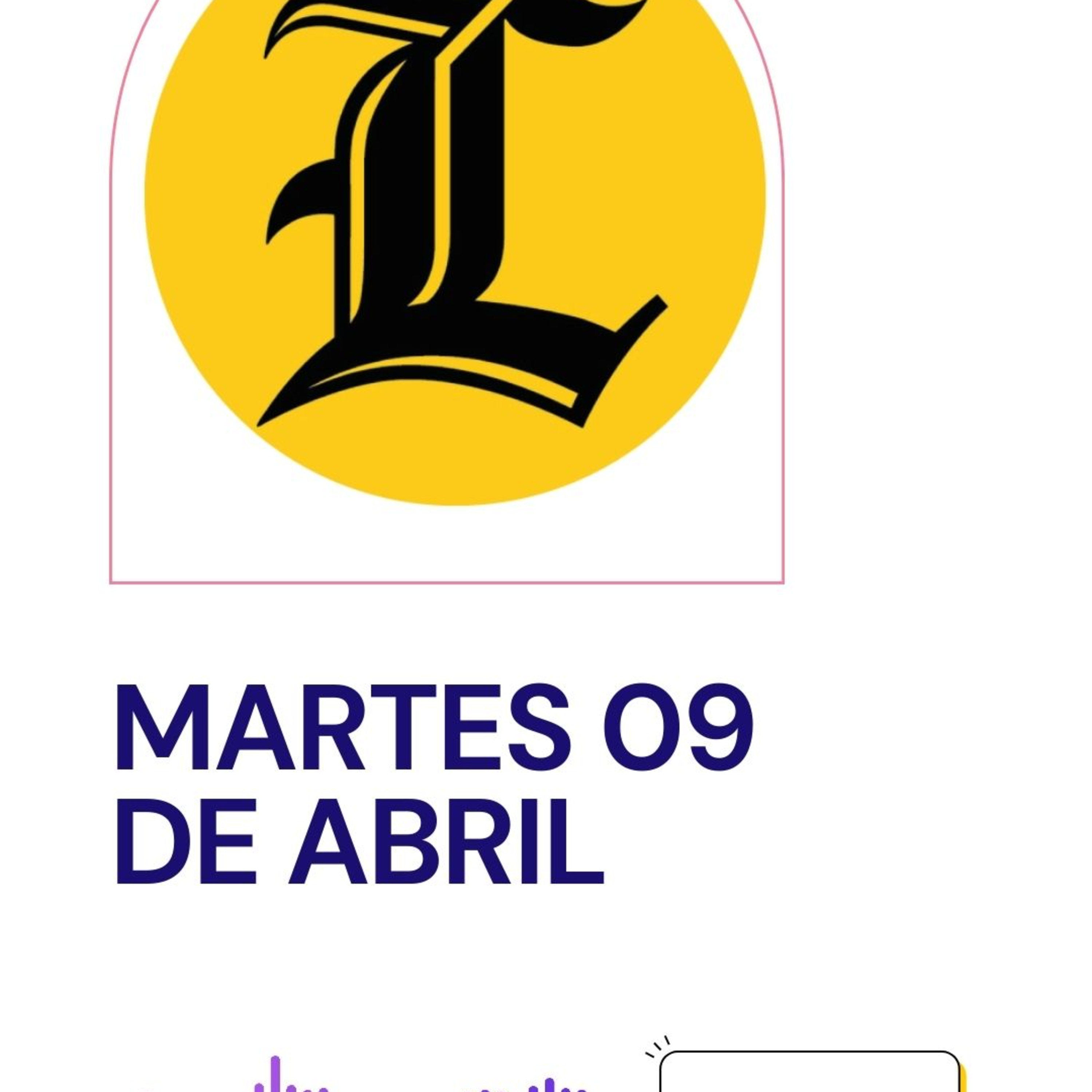 Resumen de noticias martes 09 de abril episode artwork
