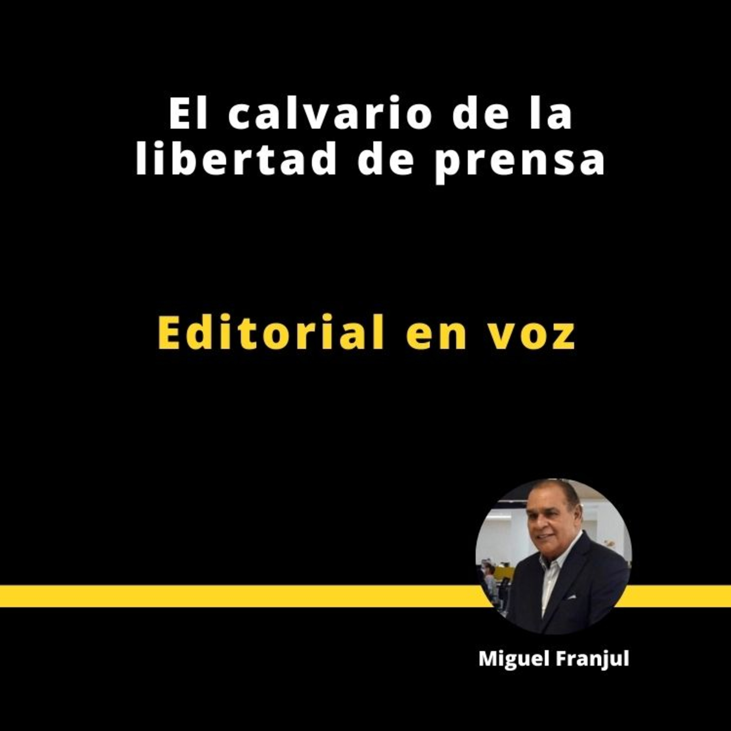 El calvario de la libertad de prensa episode artwork