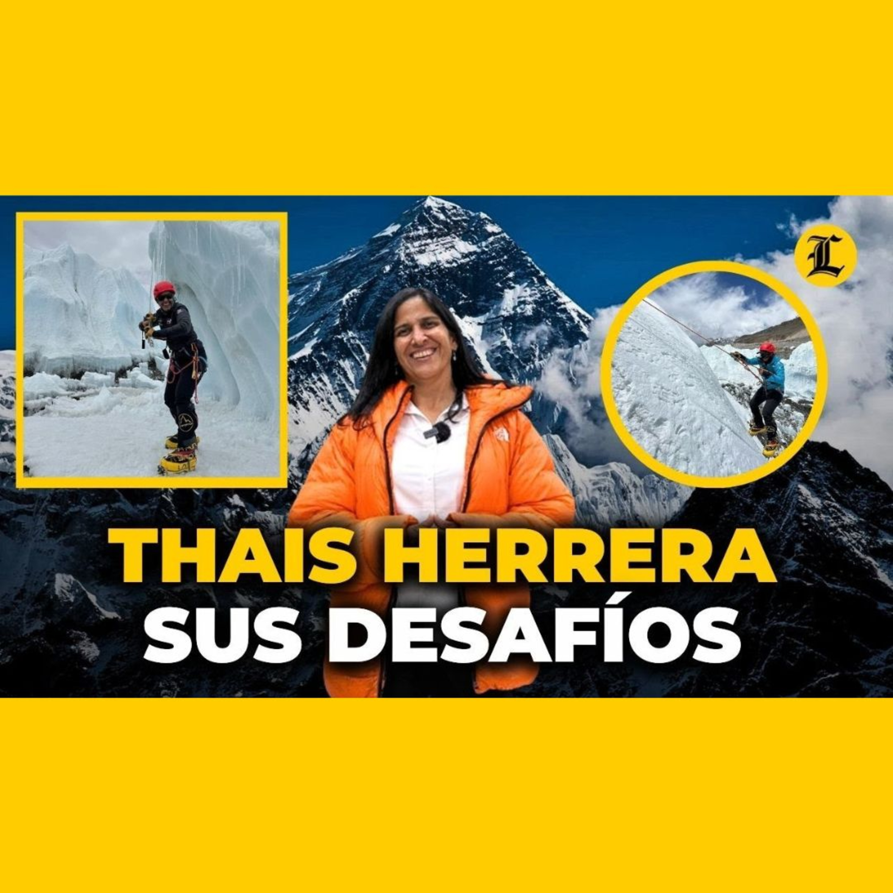 Thais Herrera: La muerte de su esposo la llevó a las montañas y a la cima del monte Everest episode artwork