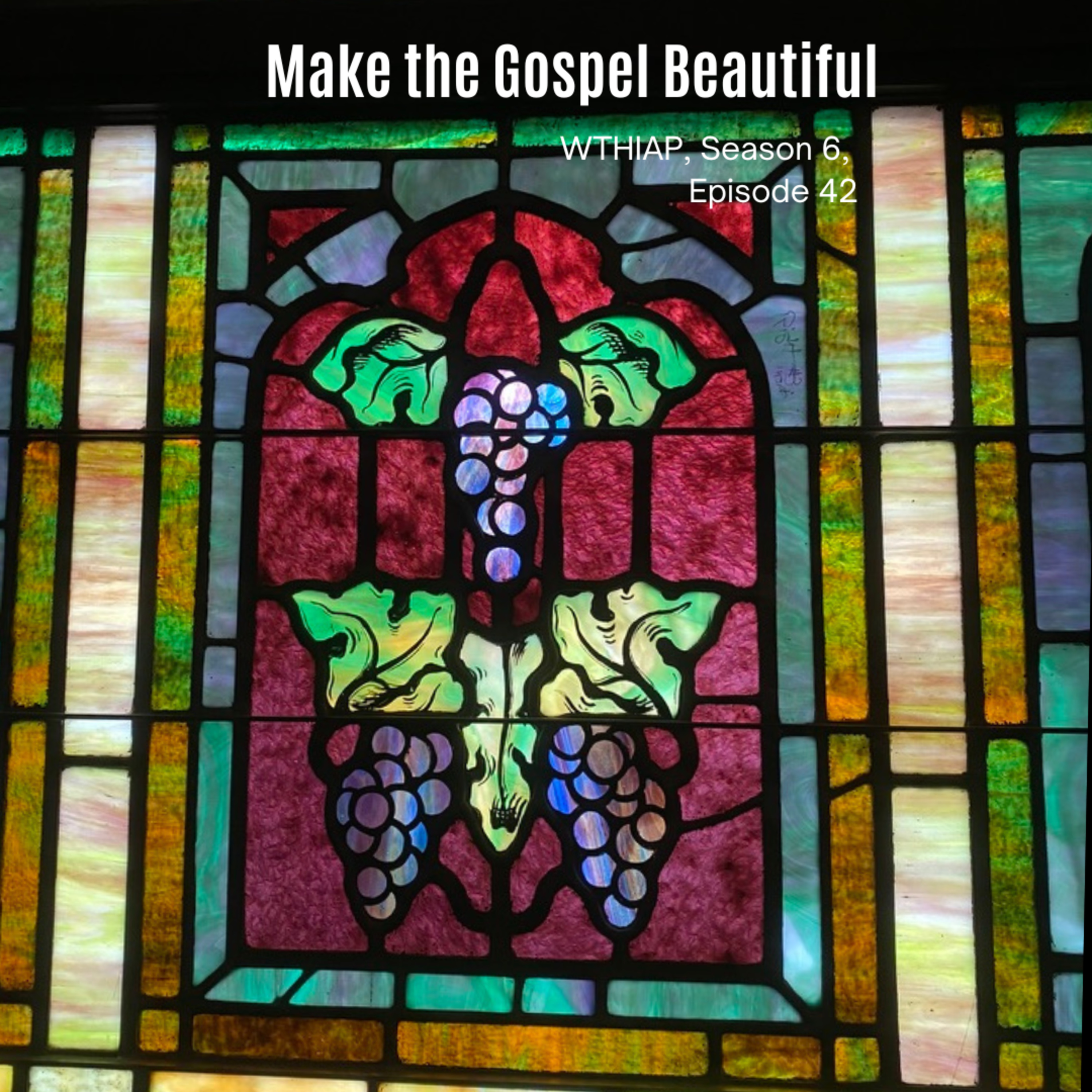 Make the Gospel Beautiful episode artwork