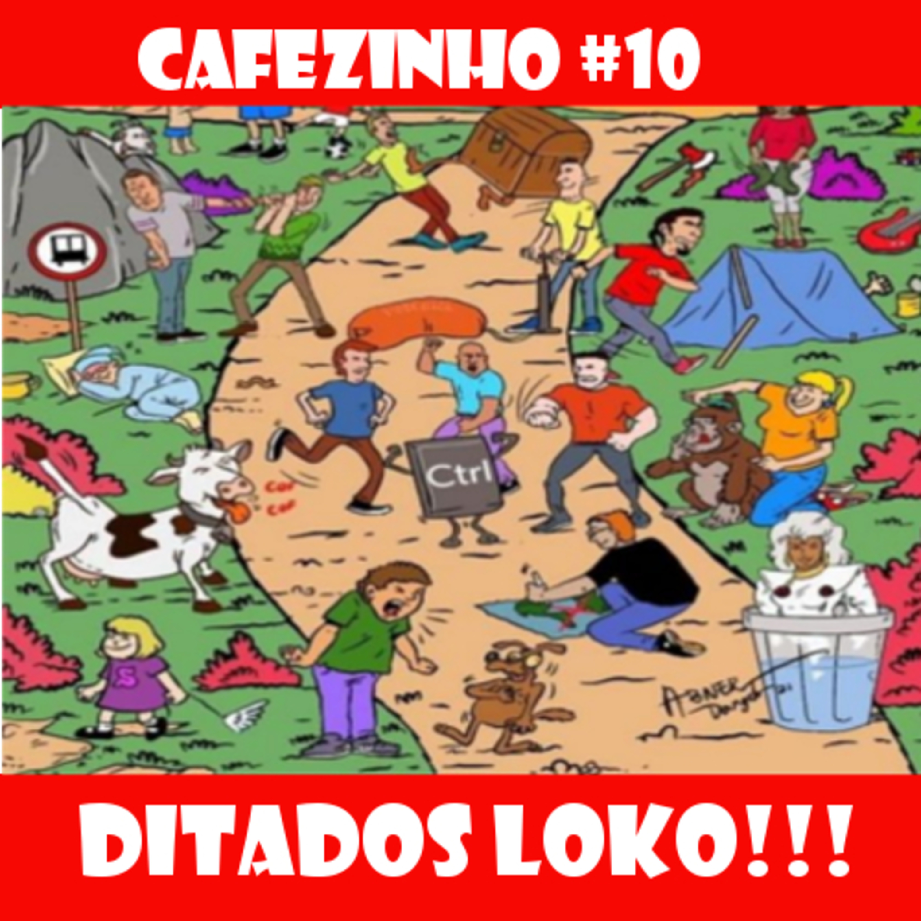 CaféZinho #10 - DITADOS LOKO!!! episode artwork