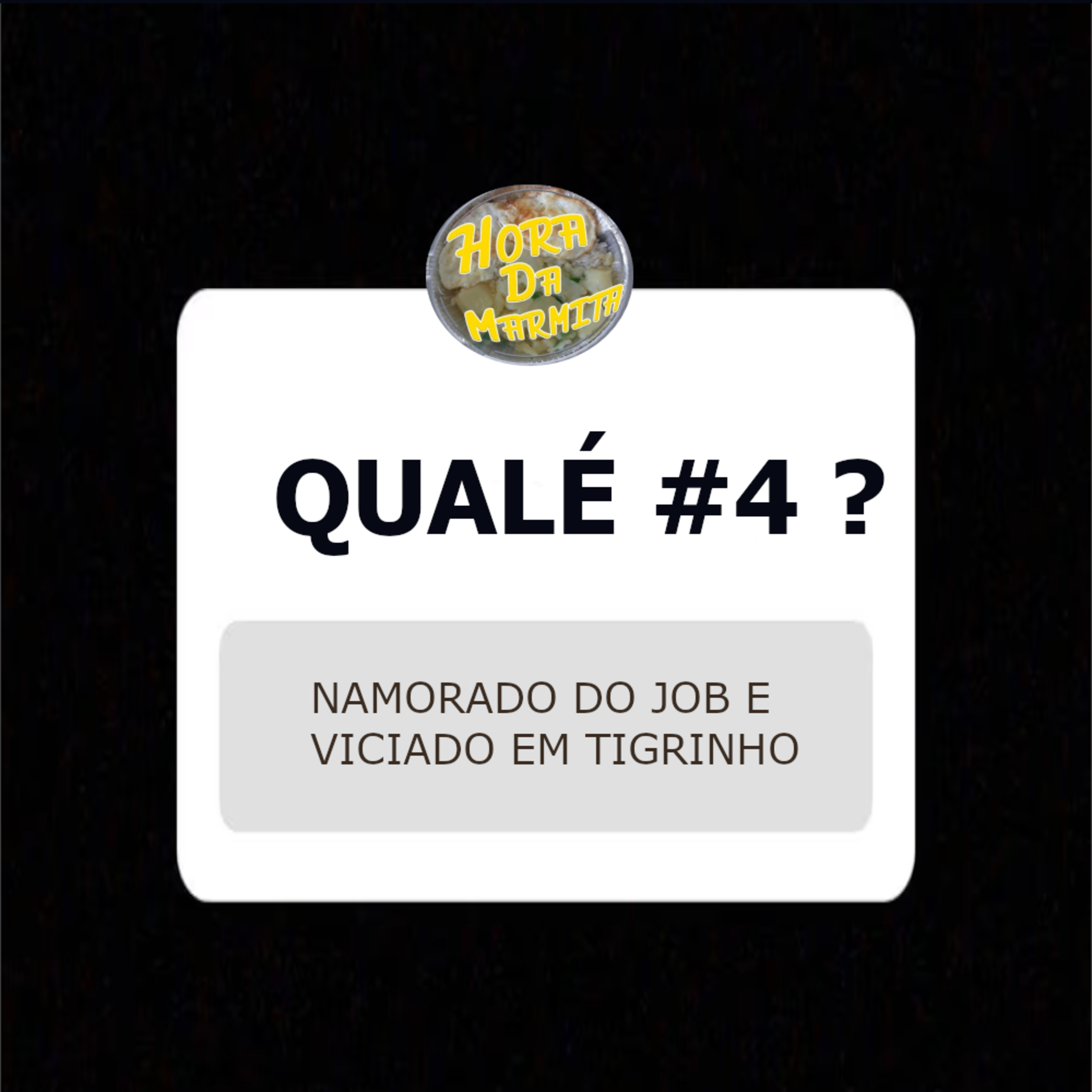 QUALÉ 4# - Namorado do job, viciado em tigrinho??? episode artwork