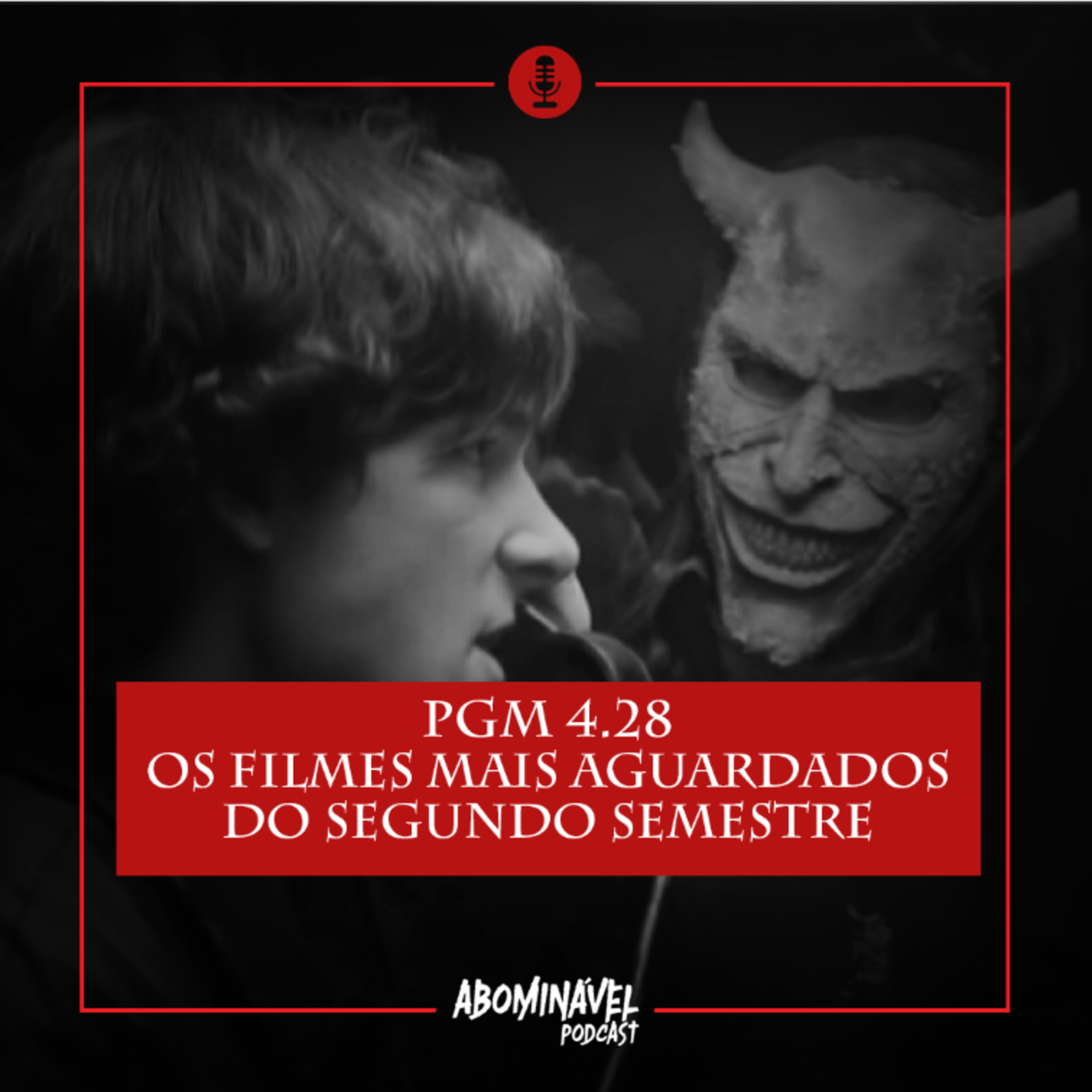 PGM 4.28 - Os Filmes mais Aguardados do Segundo Semestre!
