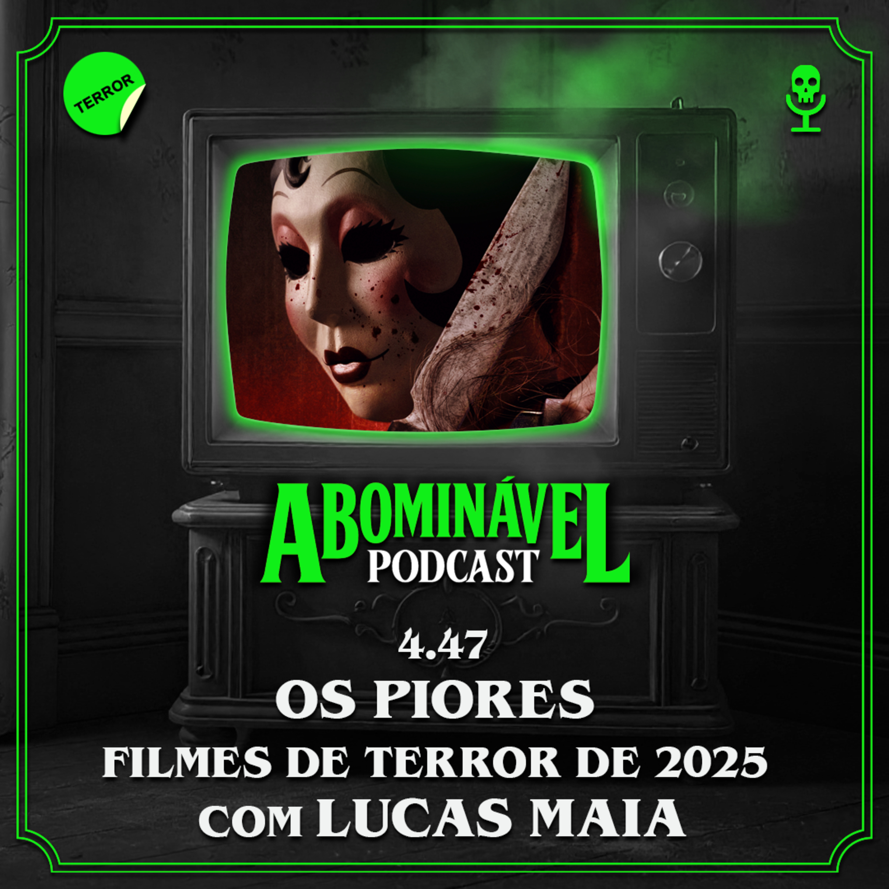4.47 - Os Piores Filmes de Terror de 2025. Com Lucas Maia.