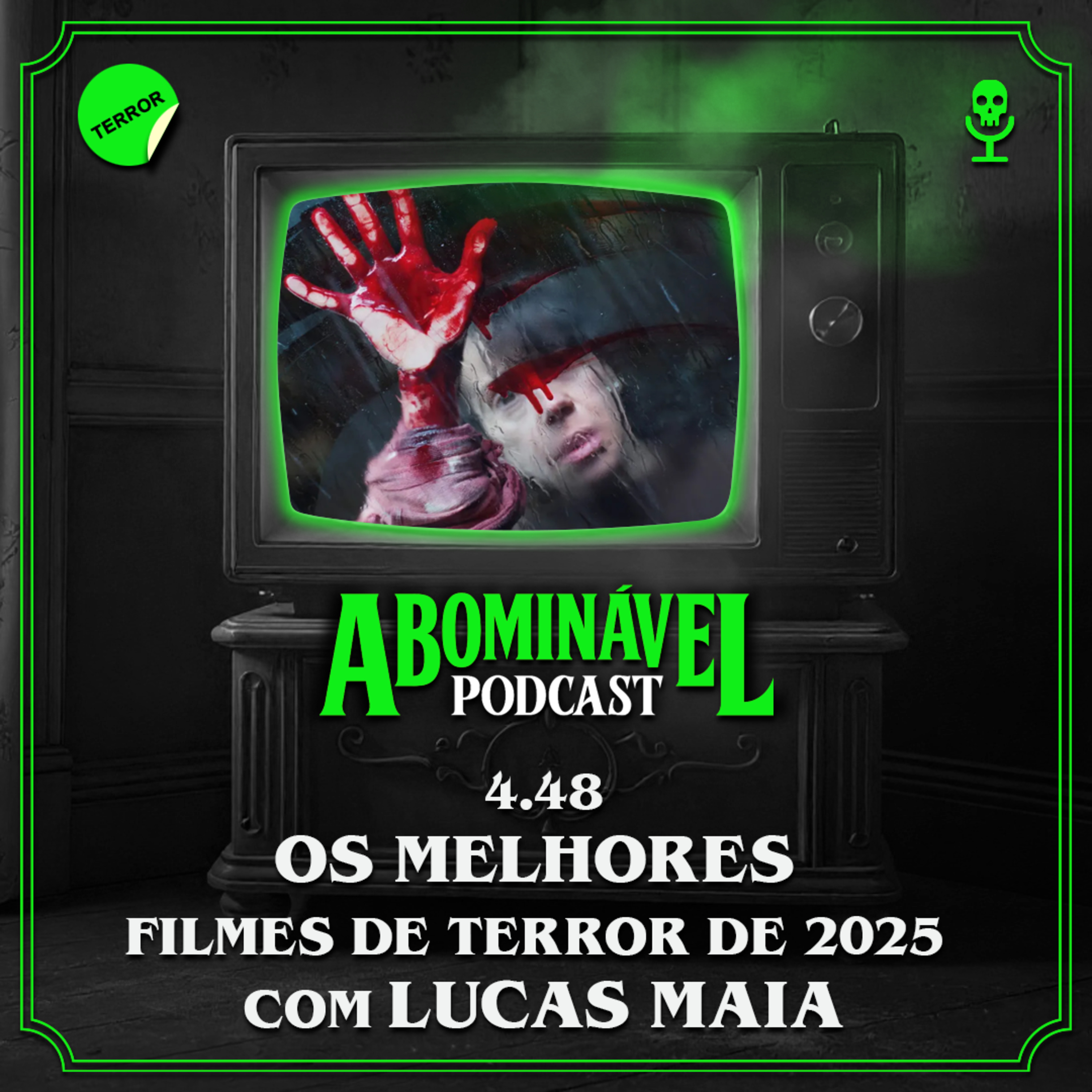 4.48 - Os Melhores Filmes de Terror de 2025. Com Lucas Maia.