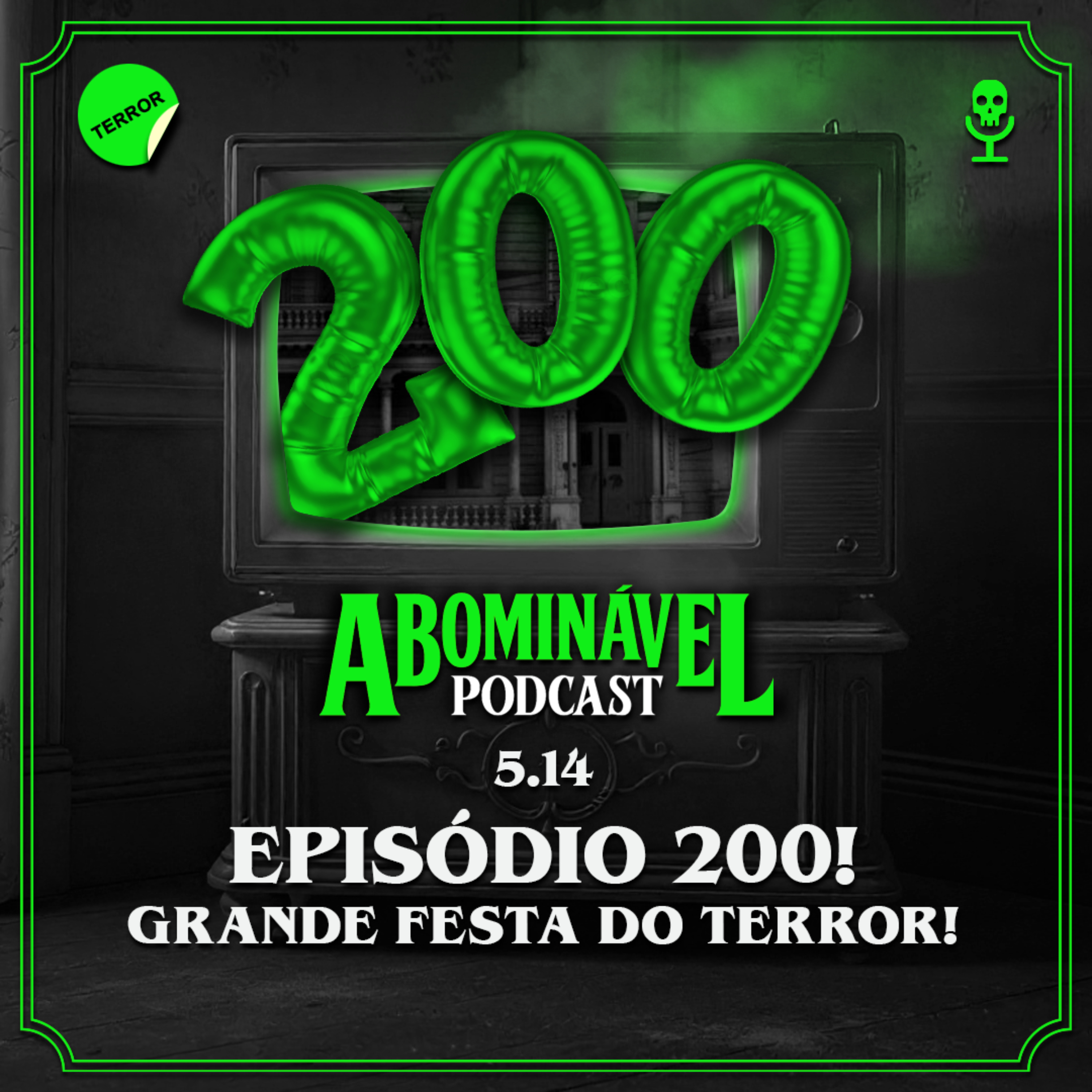 5.14 - Episódio 200! Grande Festa do Terror! episode artwork