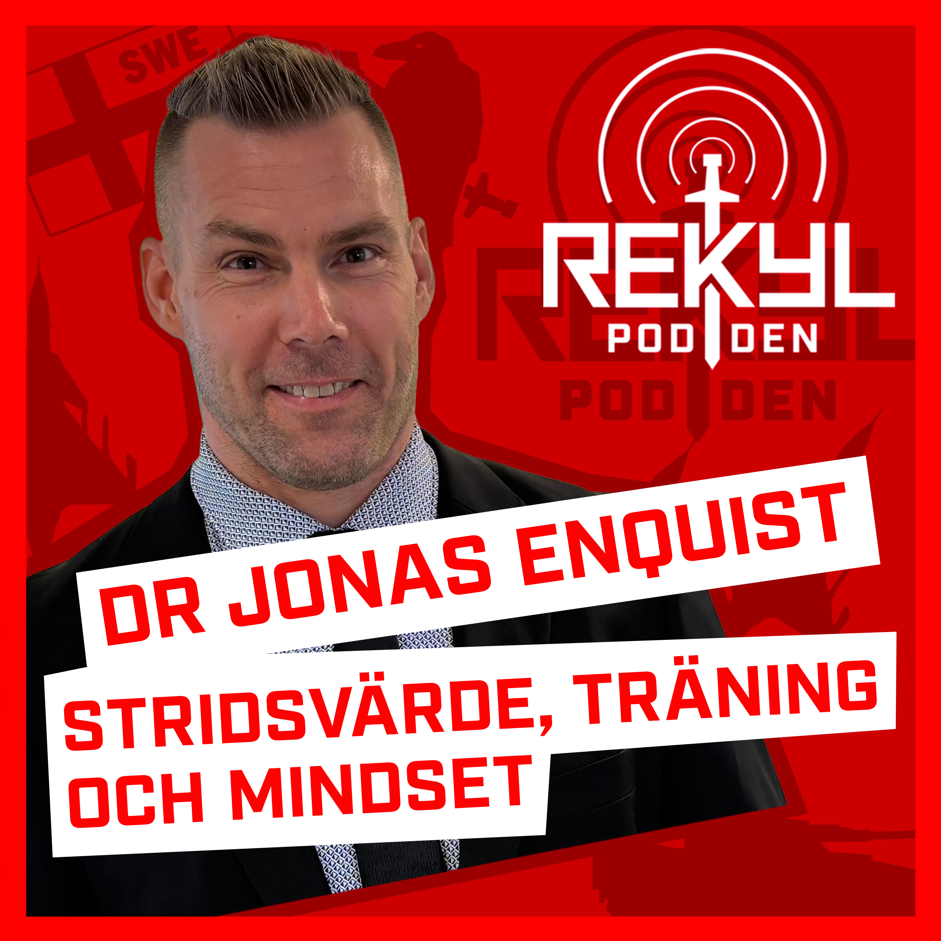 Ep. 66 Stridsvärde, träning & mindset med Dr Jonas Enqvist
