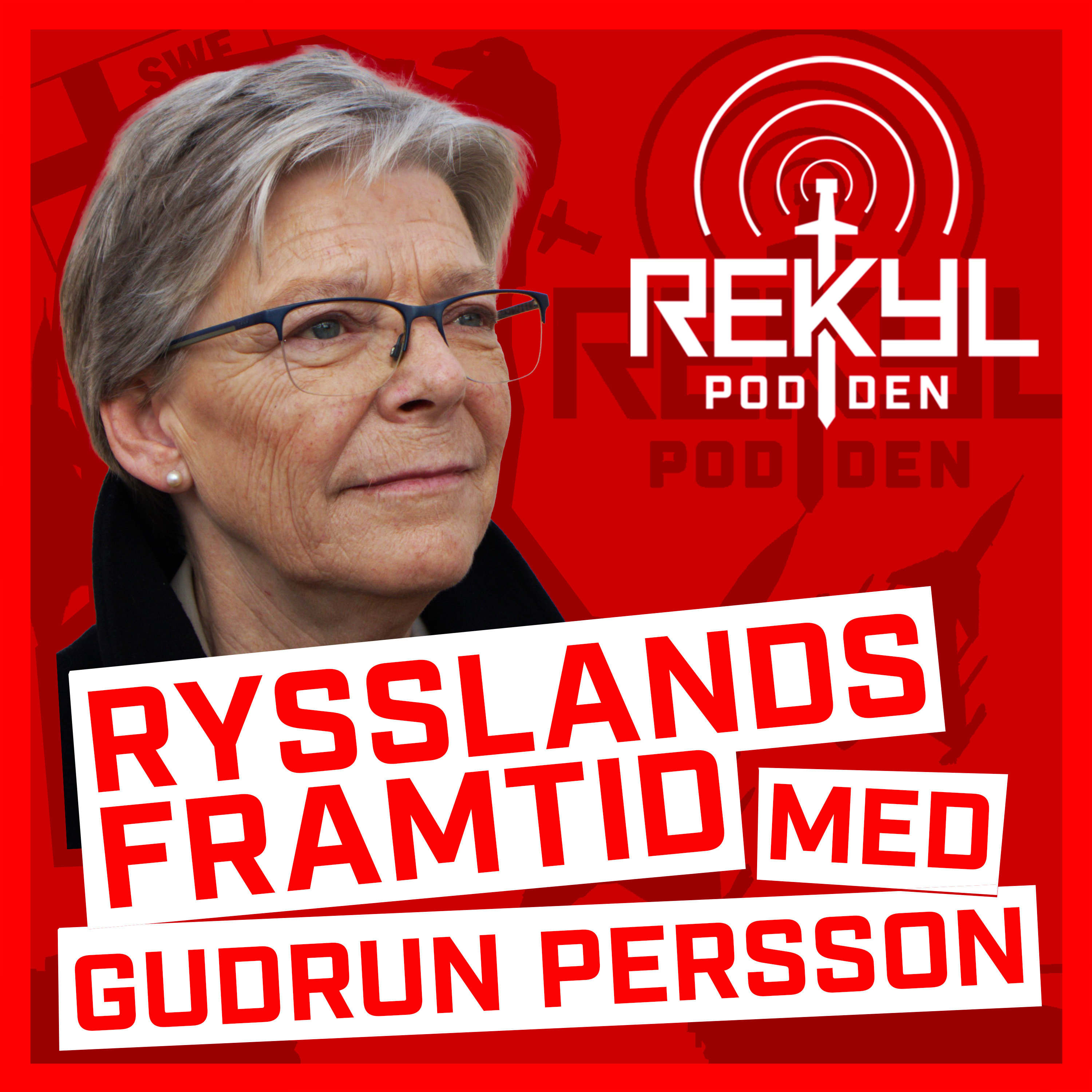 Ep. 69 Rysslands framtid och militära tänkande - med Gudrun Persson