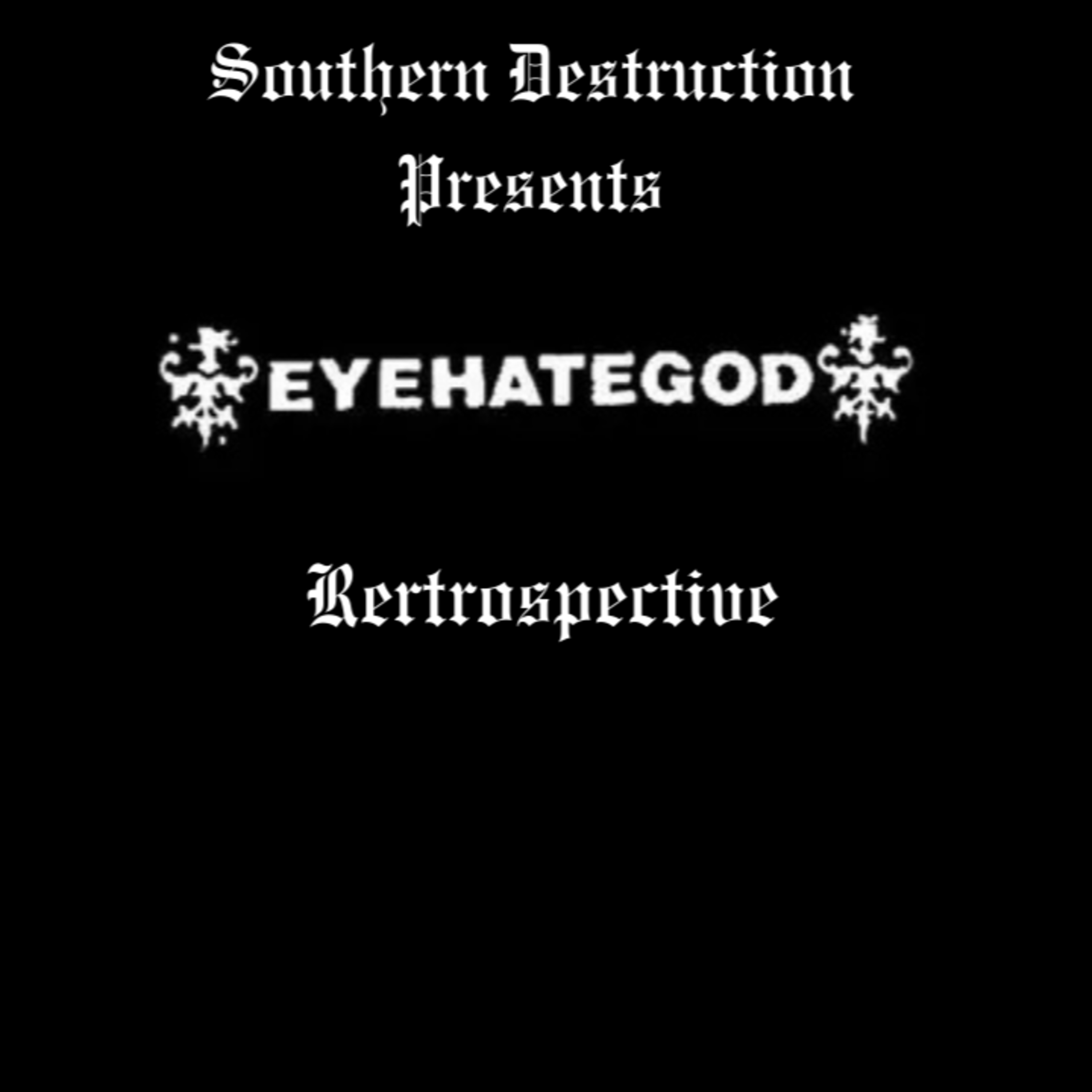 EYEHATEGOD Retrospective  episode artwork