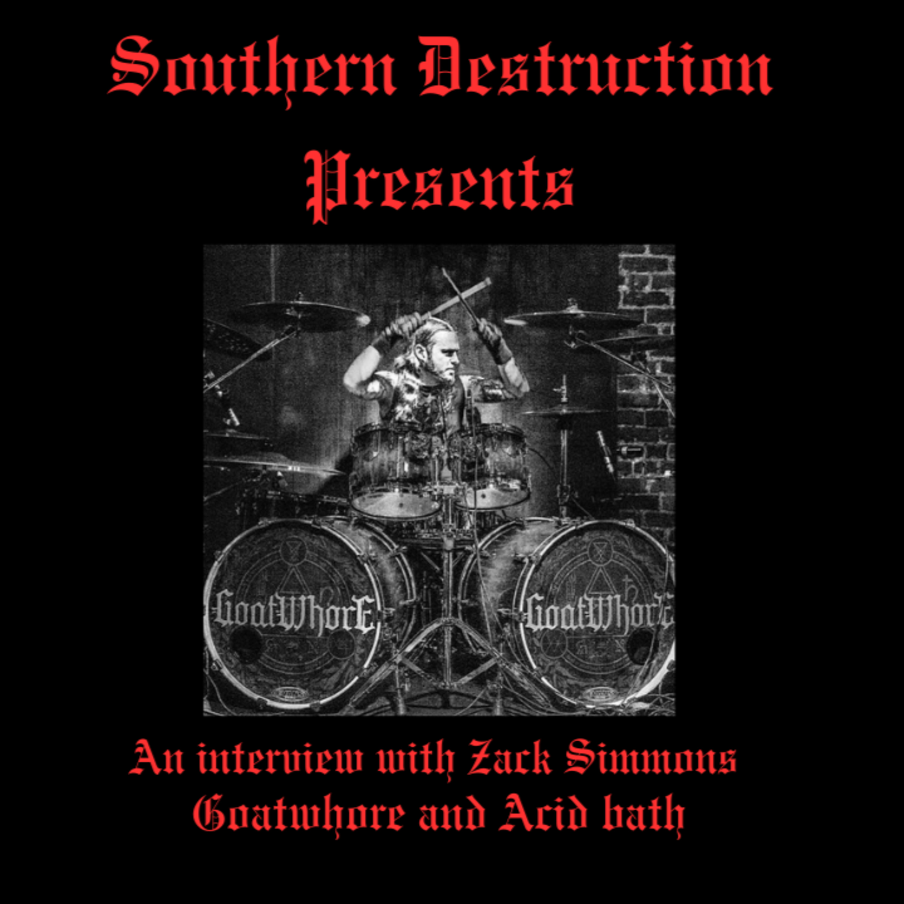 An interview with Zack Simmons (Goatwhore/Acid Bath) episode artwork