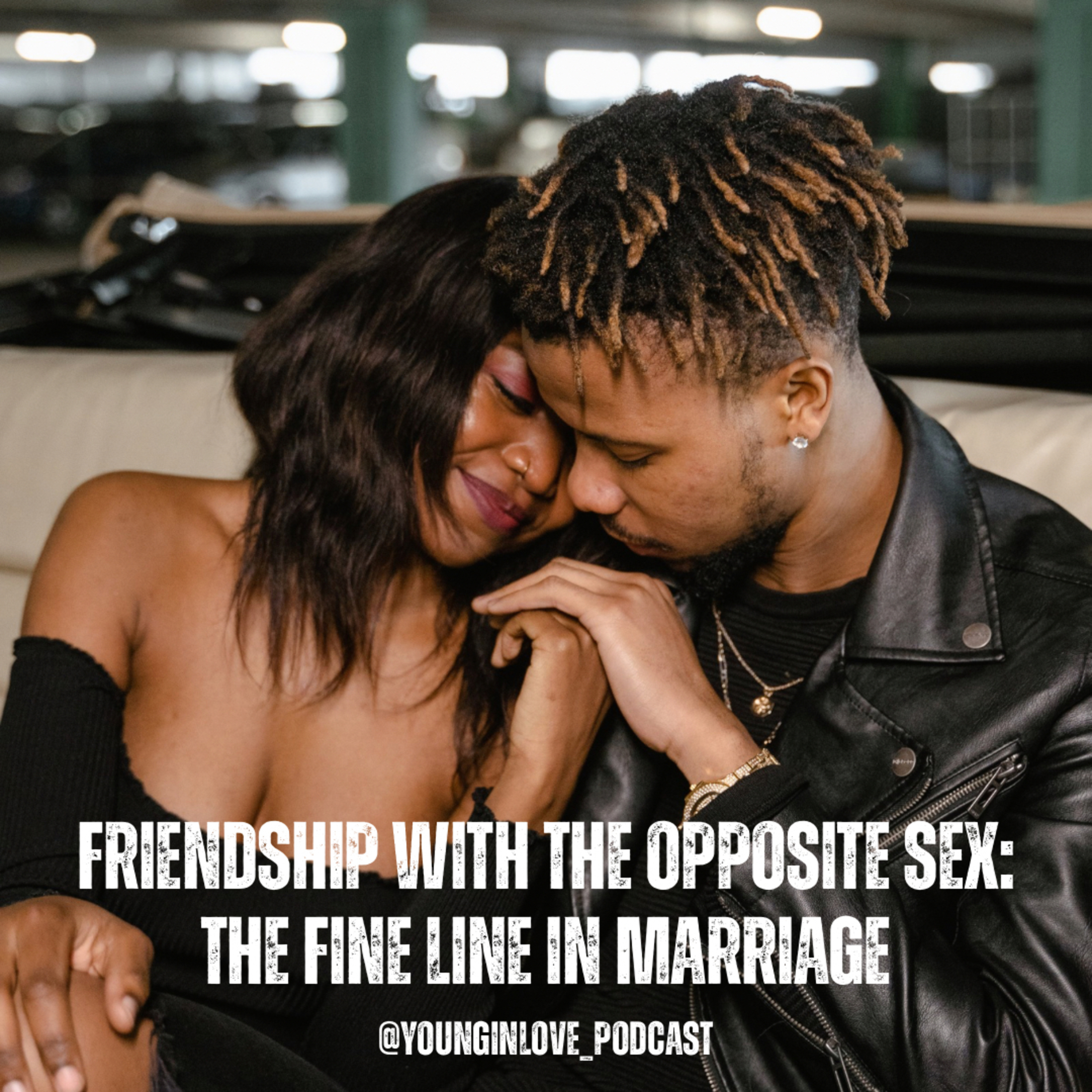 Friendship with the Opposite Sex: The Fine Line in Marriage
