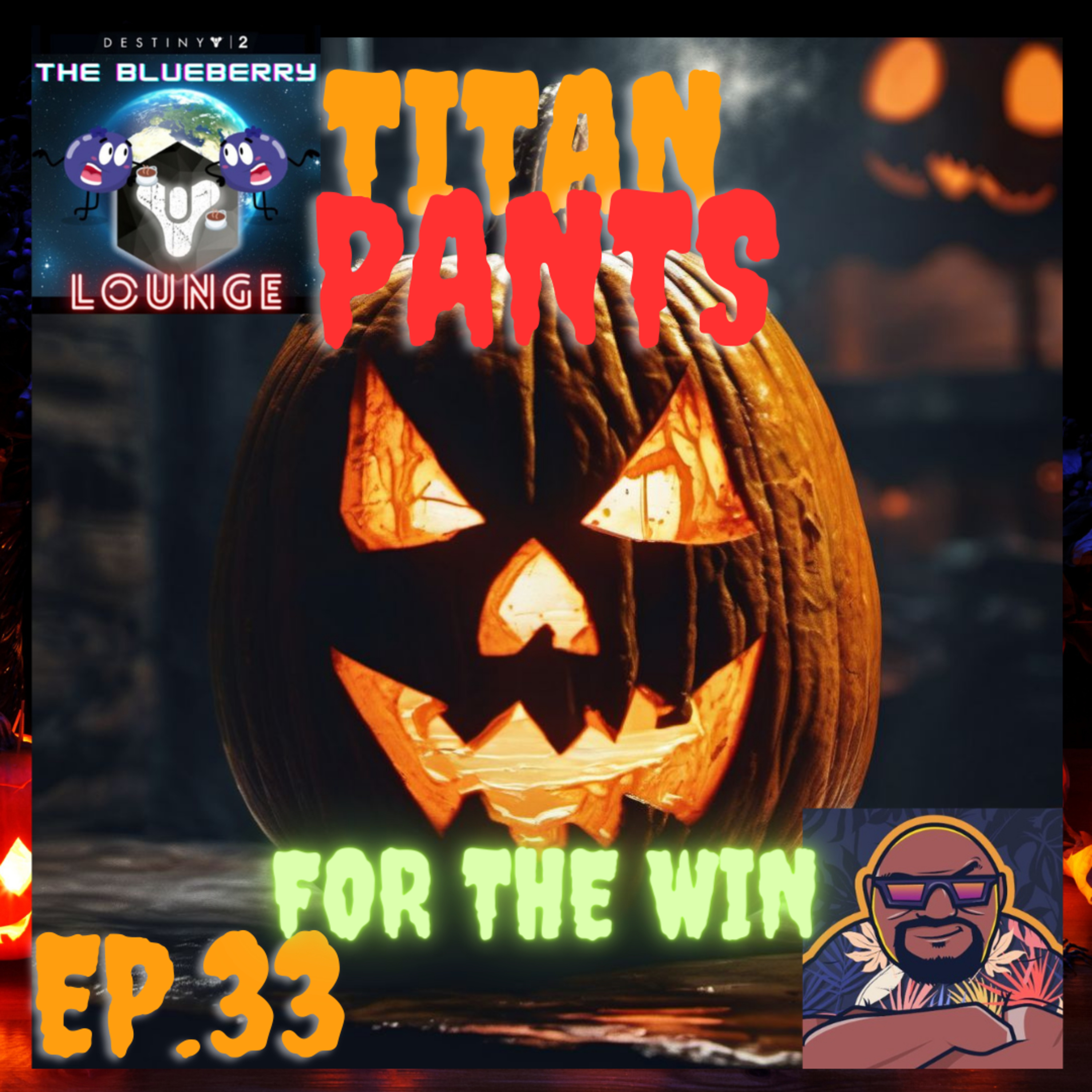 Titan Pants for the WIN - Ep.33 Ft. BIG Ant