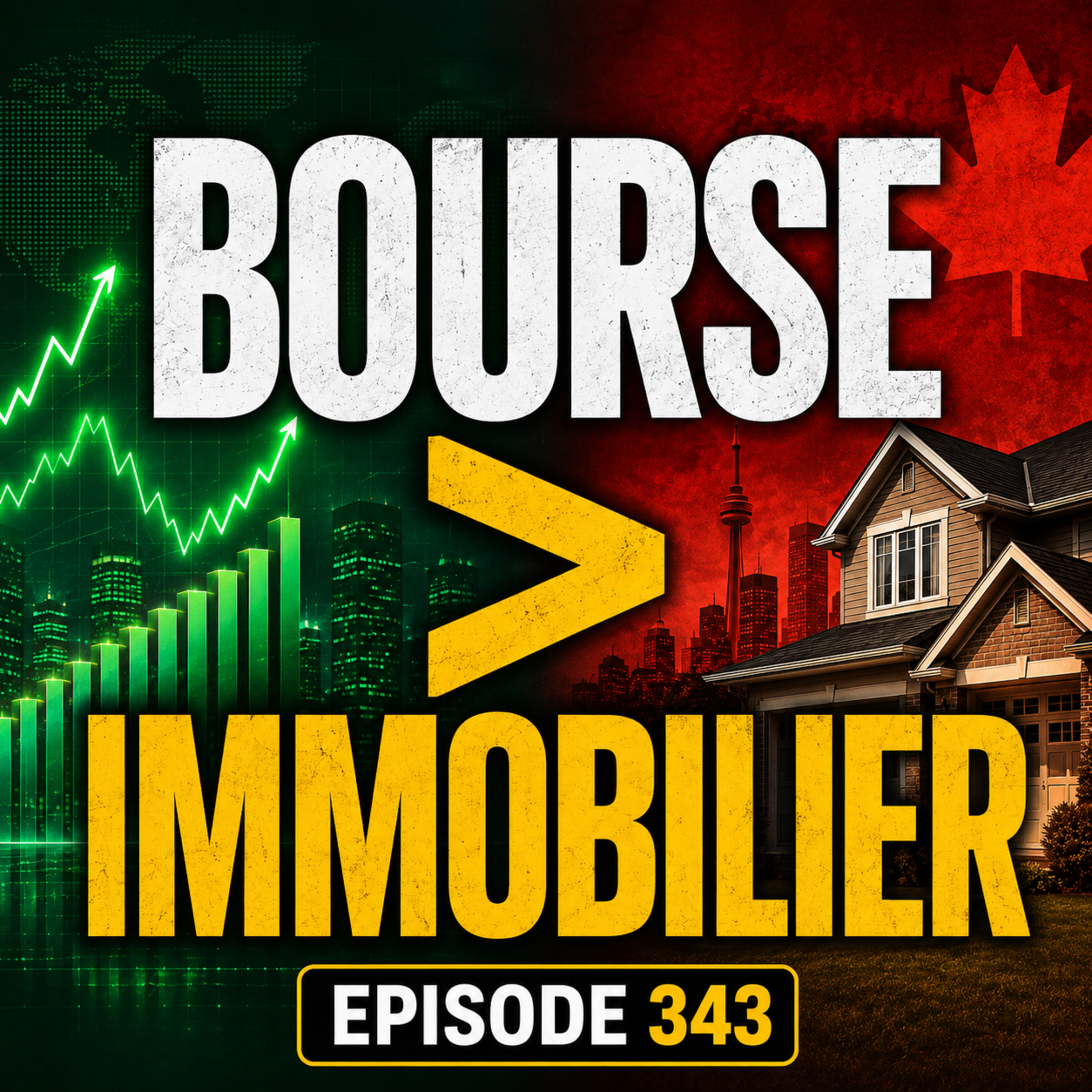 343 - Faut-il Devenir Propriétaire pour s’enrichir au Québec?