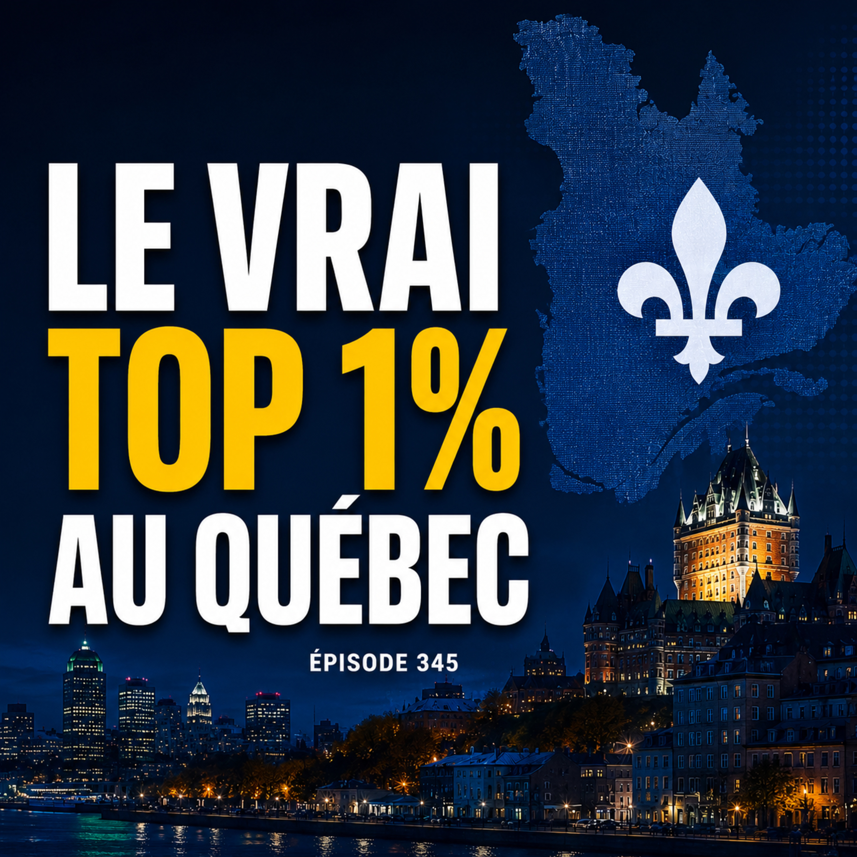 345 - Combien Faut-il Gagner pour Être Riche au Québec?
