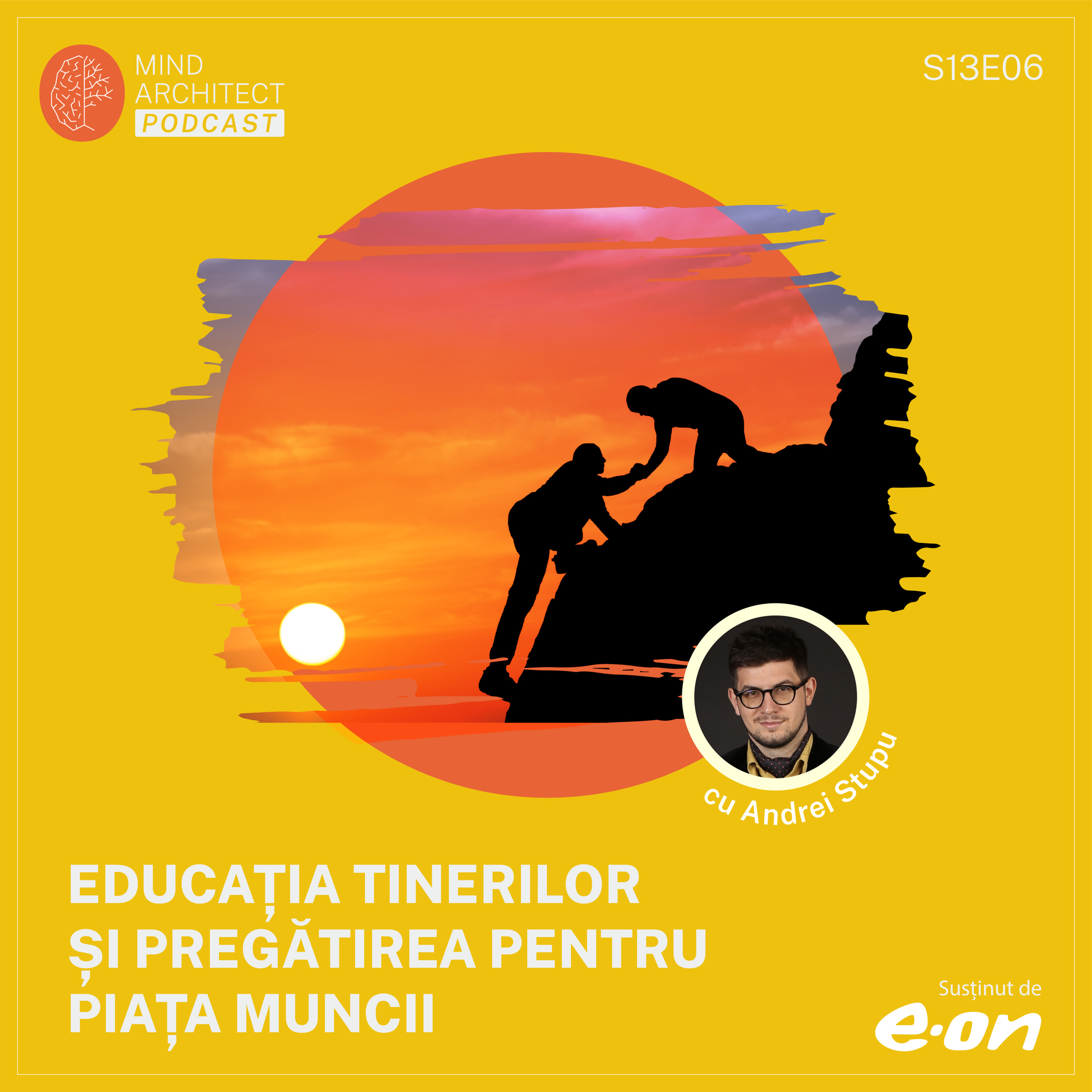 Cum pregătim tinerii pentru piața muncii? Educație, carieră și generații | Andrei Stupu (S13E6)