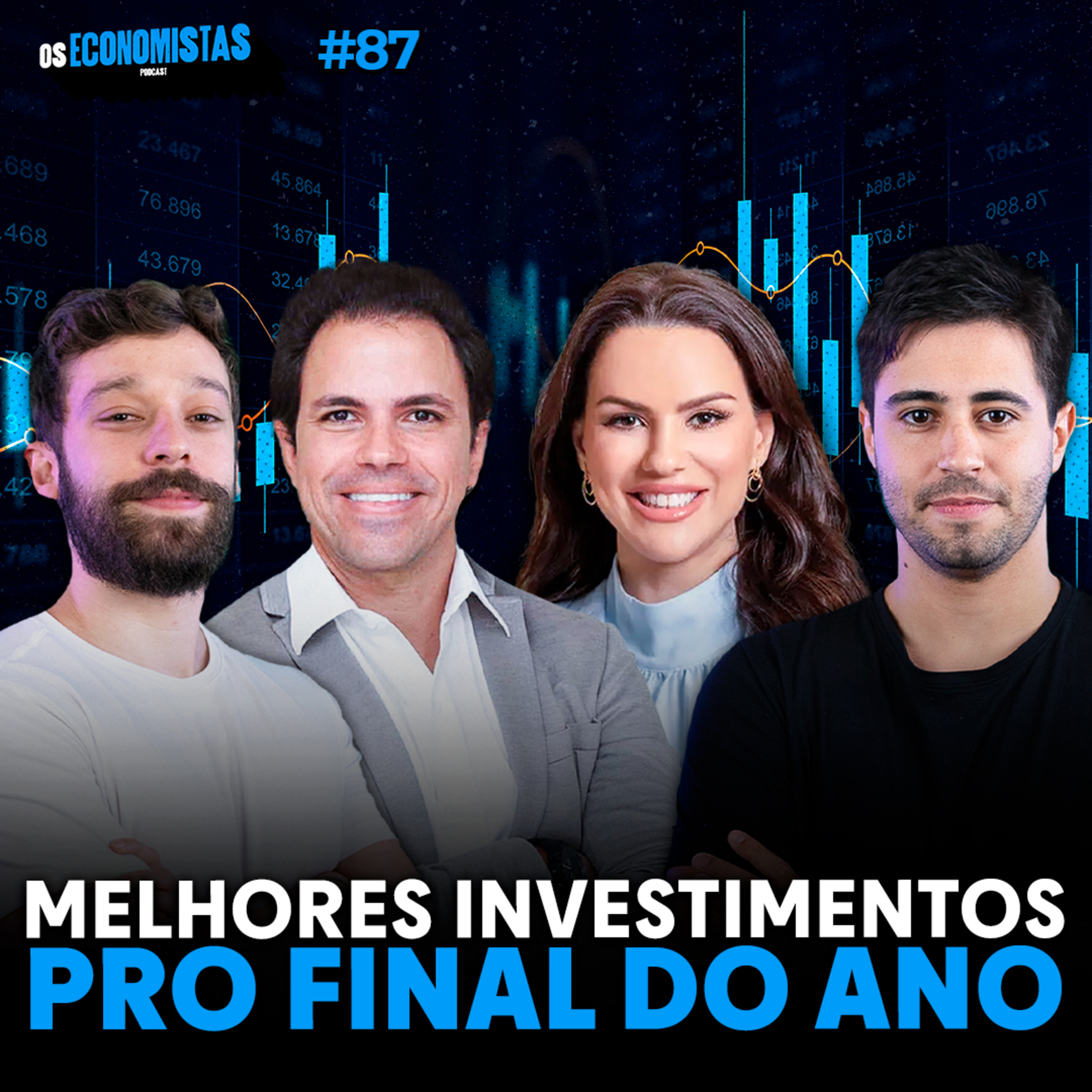 MELHORES INVESTIMENTOS PRO FINAL DO ANO E 2024 (Carol Dias e André Dias) | Os Economistas 87 episode artwork