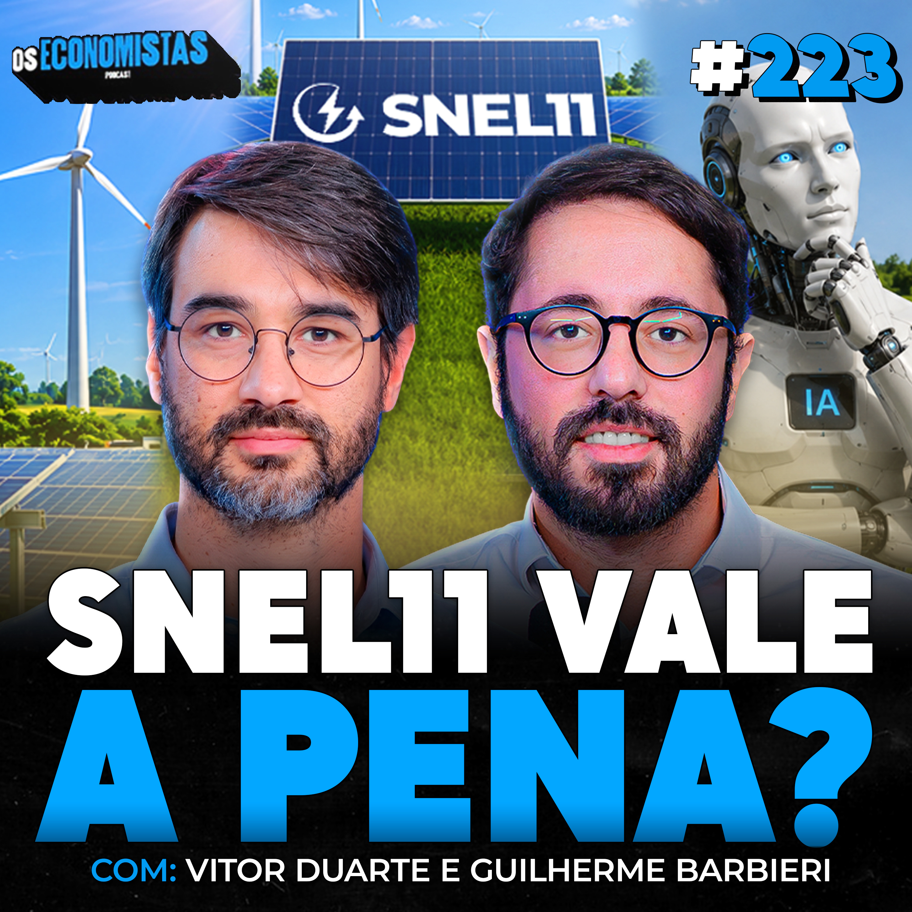 SNEL11 VAI SE BENEFICIAR NA CORRIDA DA INTELIGÊNCIA ARTIFICIAL? | Os Economistas 223 episode artwork