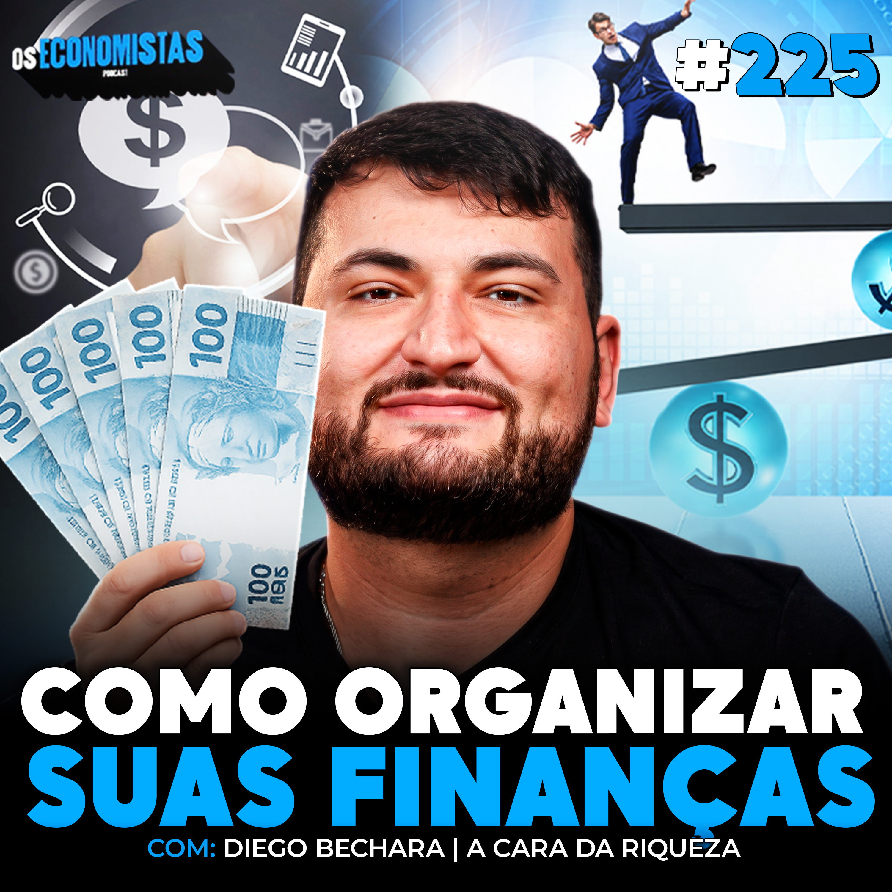COMO ORGANIZAR SUAS FINANÇAS, GUARDAR DINHEIRO E INVESTIR! (A Cara da Riqueza) | Os Economistas 225 episode artwork