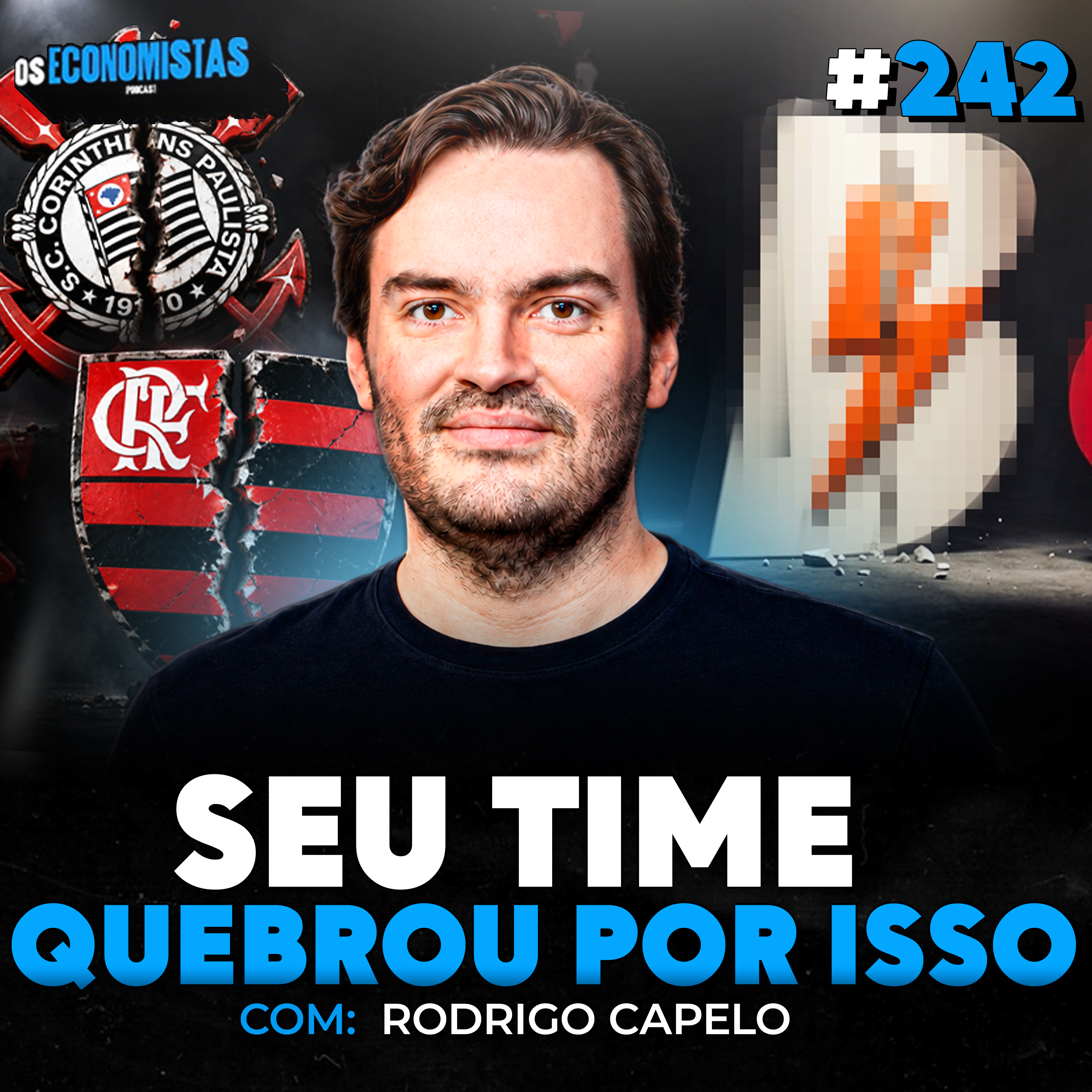 O FIM DAS BETS VAI ACABAR COM O FUTEBOL? com Rodrigo Capelo | Os Economistas 242 episode artwork