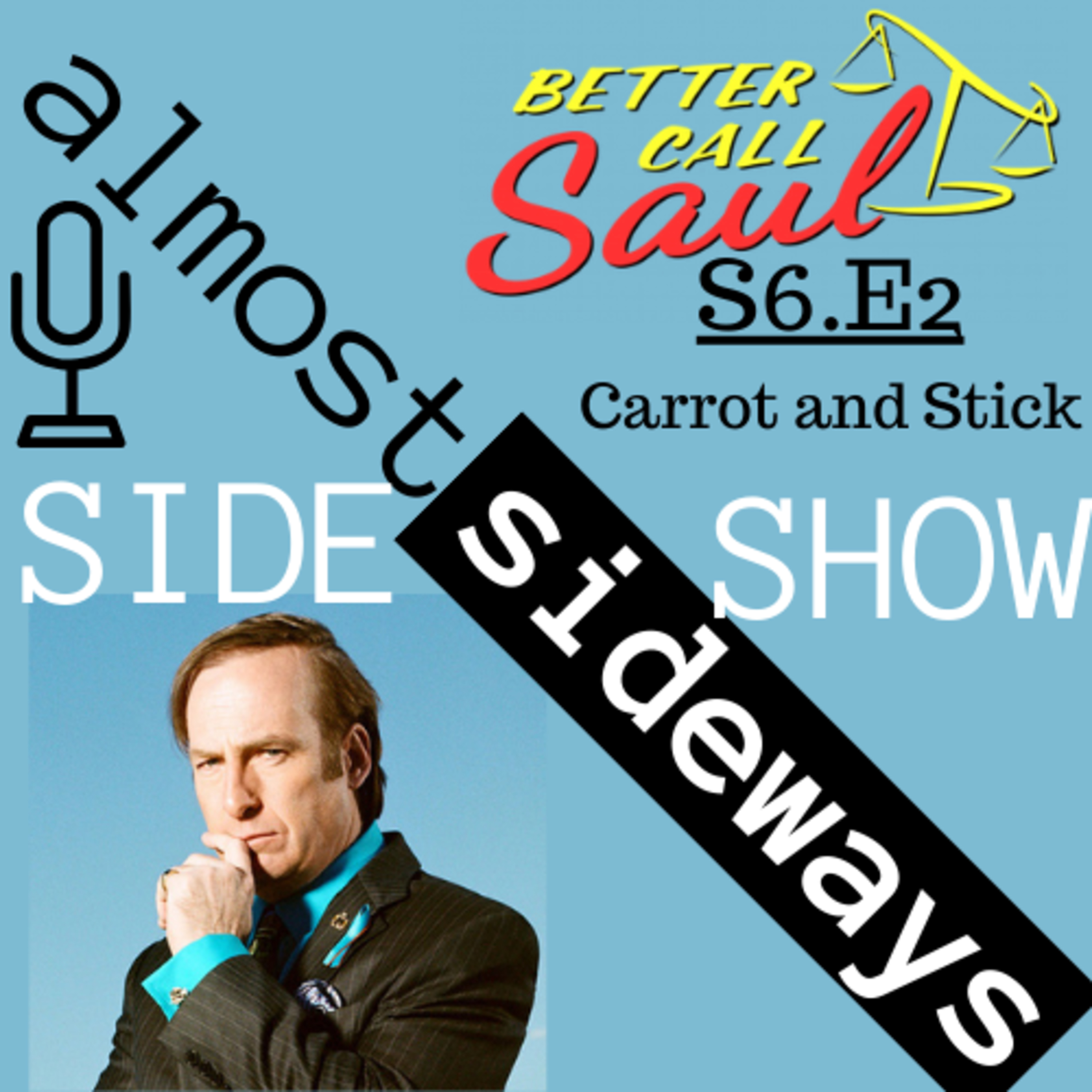 SideShow: Better Call Saul S6.E2 - Carrot and Stick