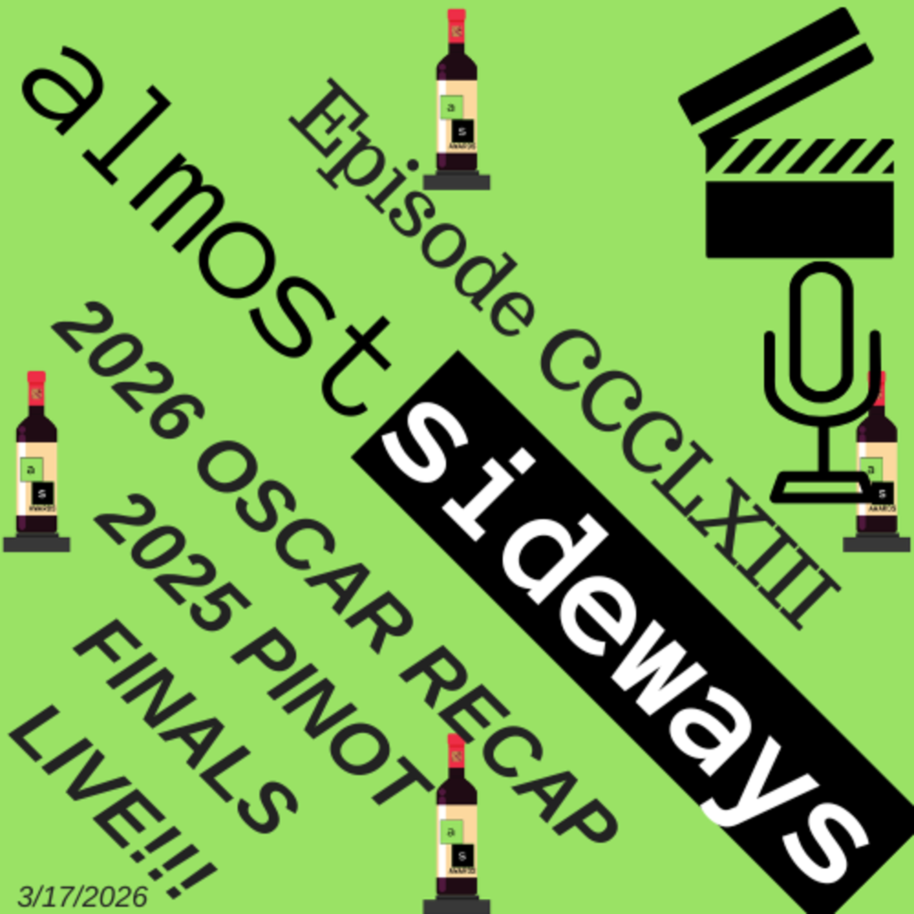 CCCLXIII: 2026 OSCAR RECAP, 2025 PINOT FINALS - LIVE!!!