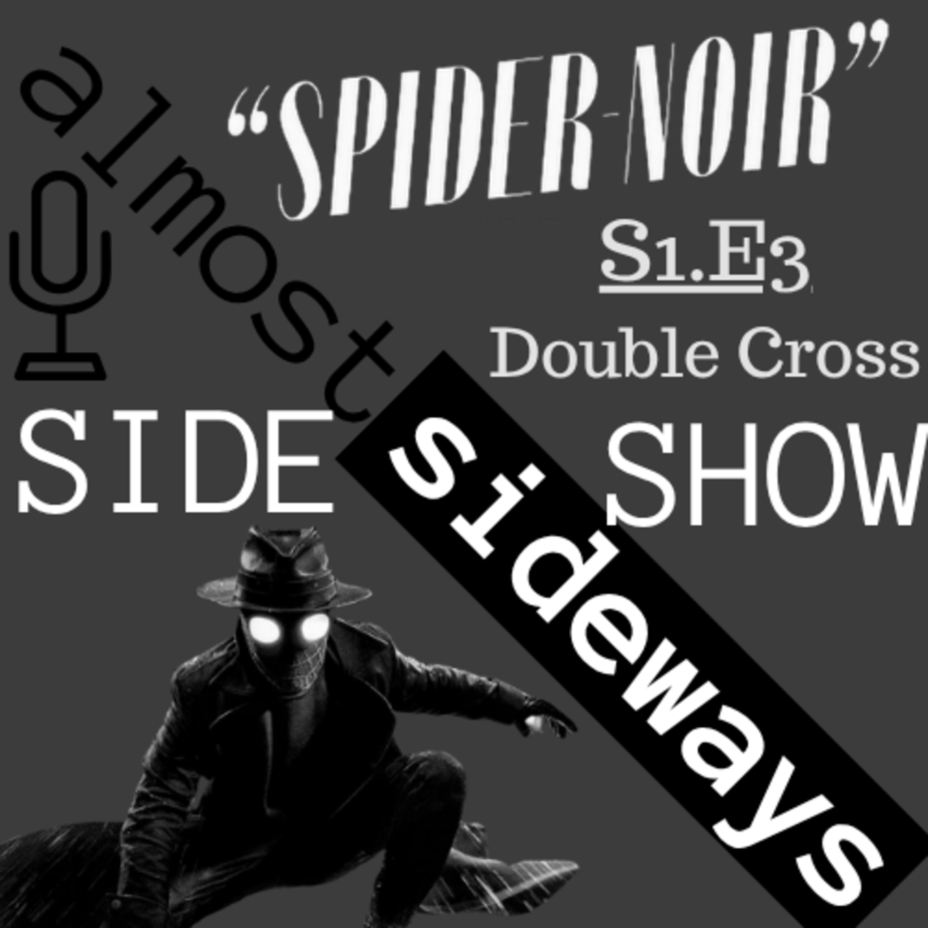 SideShow: Spider-Noir S1.E3 - Double Cross