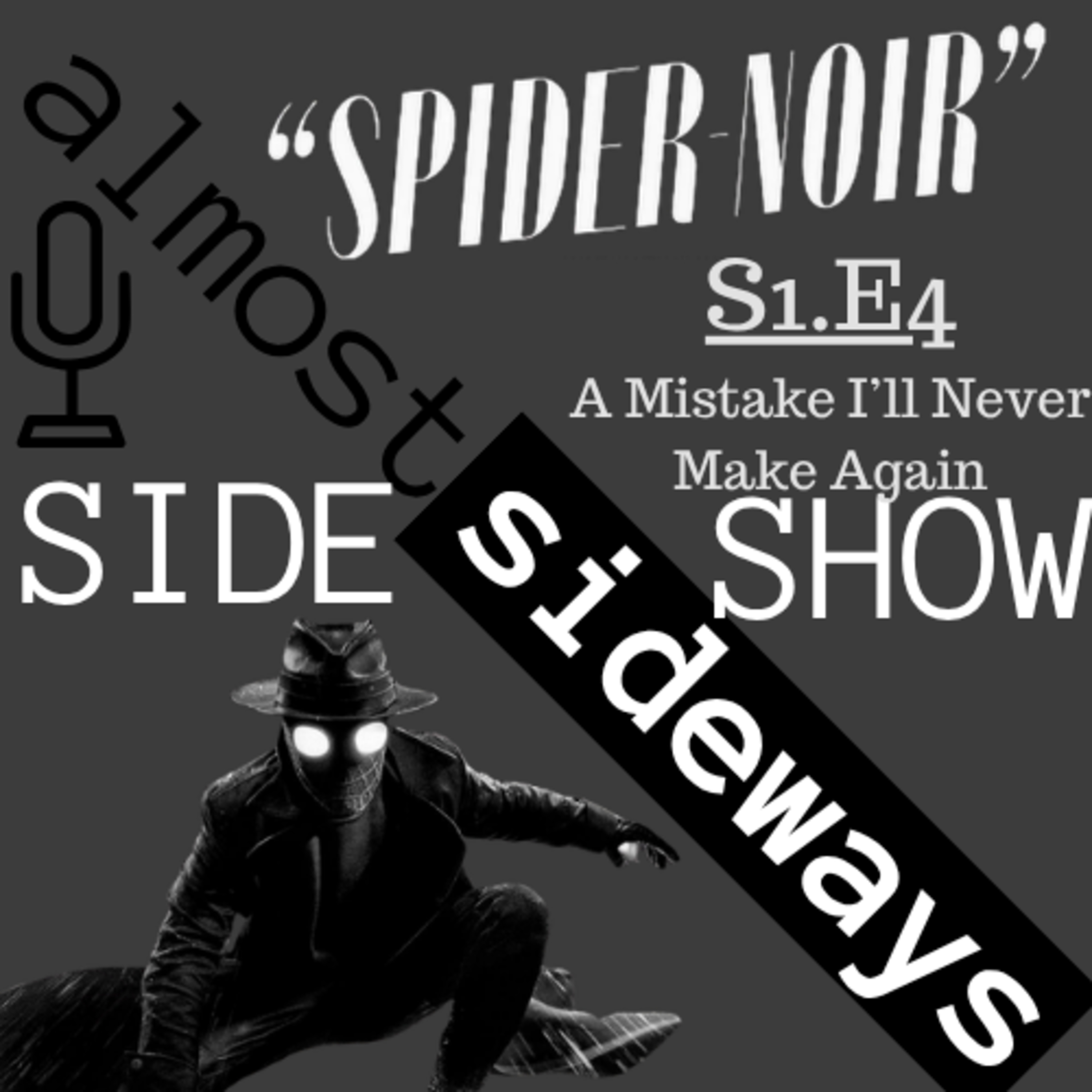 SideShow: Spider-Noir S1.E4 - A Mistake I'll Never Make Again