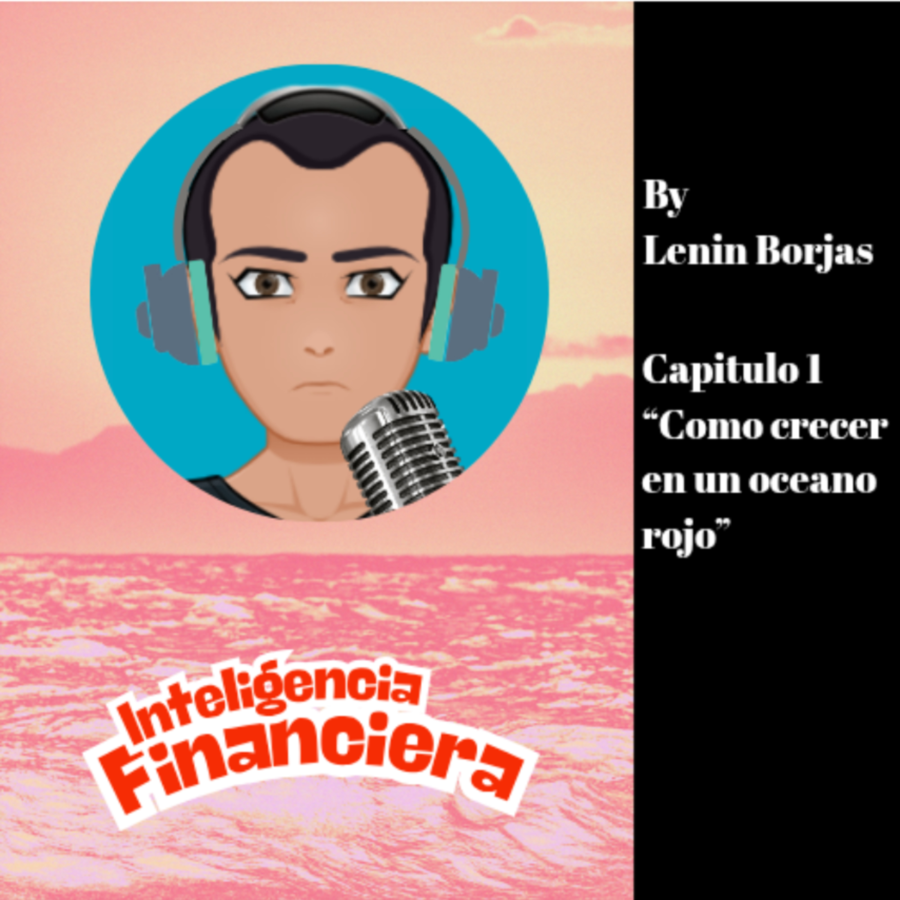 Capitulo 8: "Cómo crecer en un océano rojo"