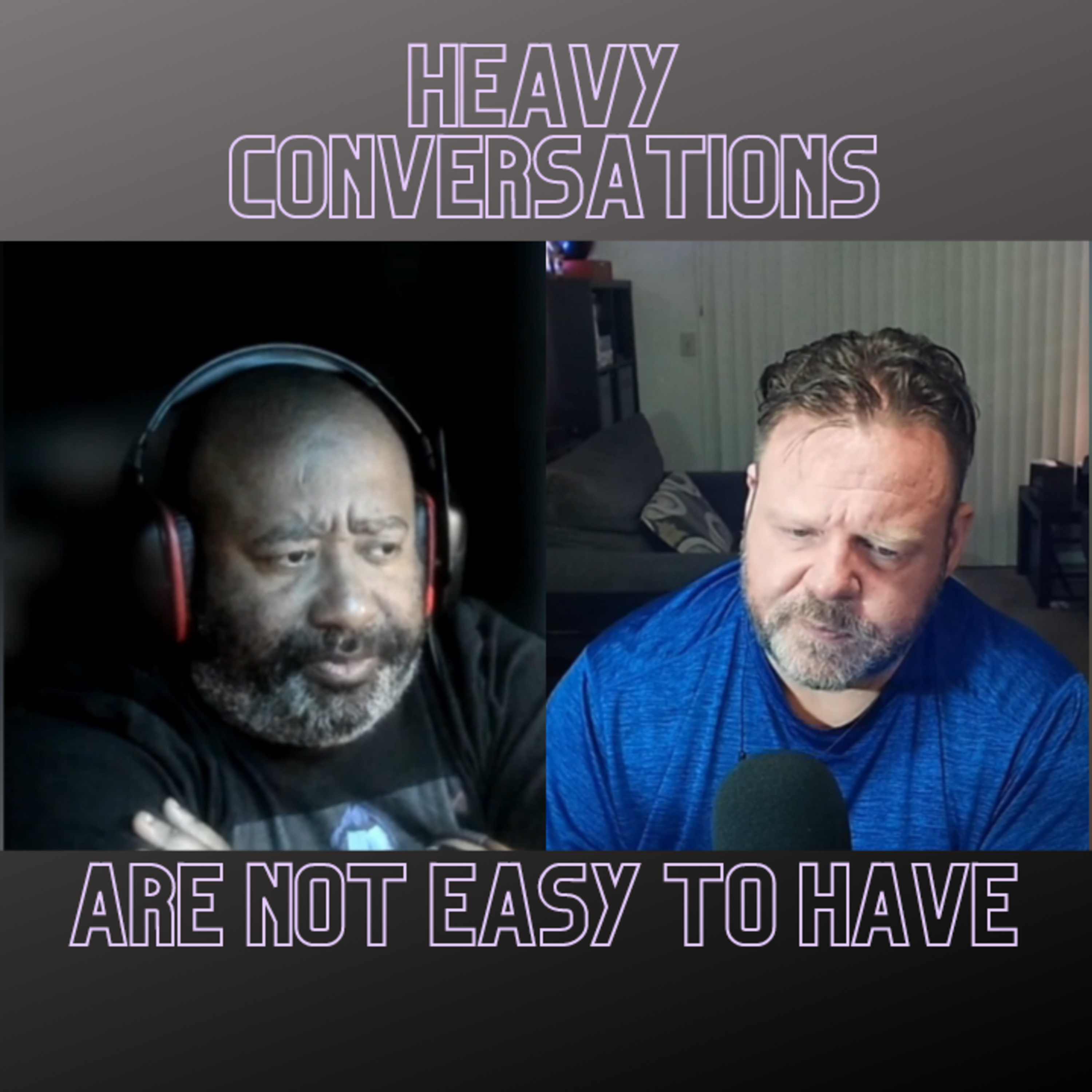 Heavy Conversations