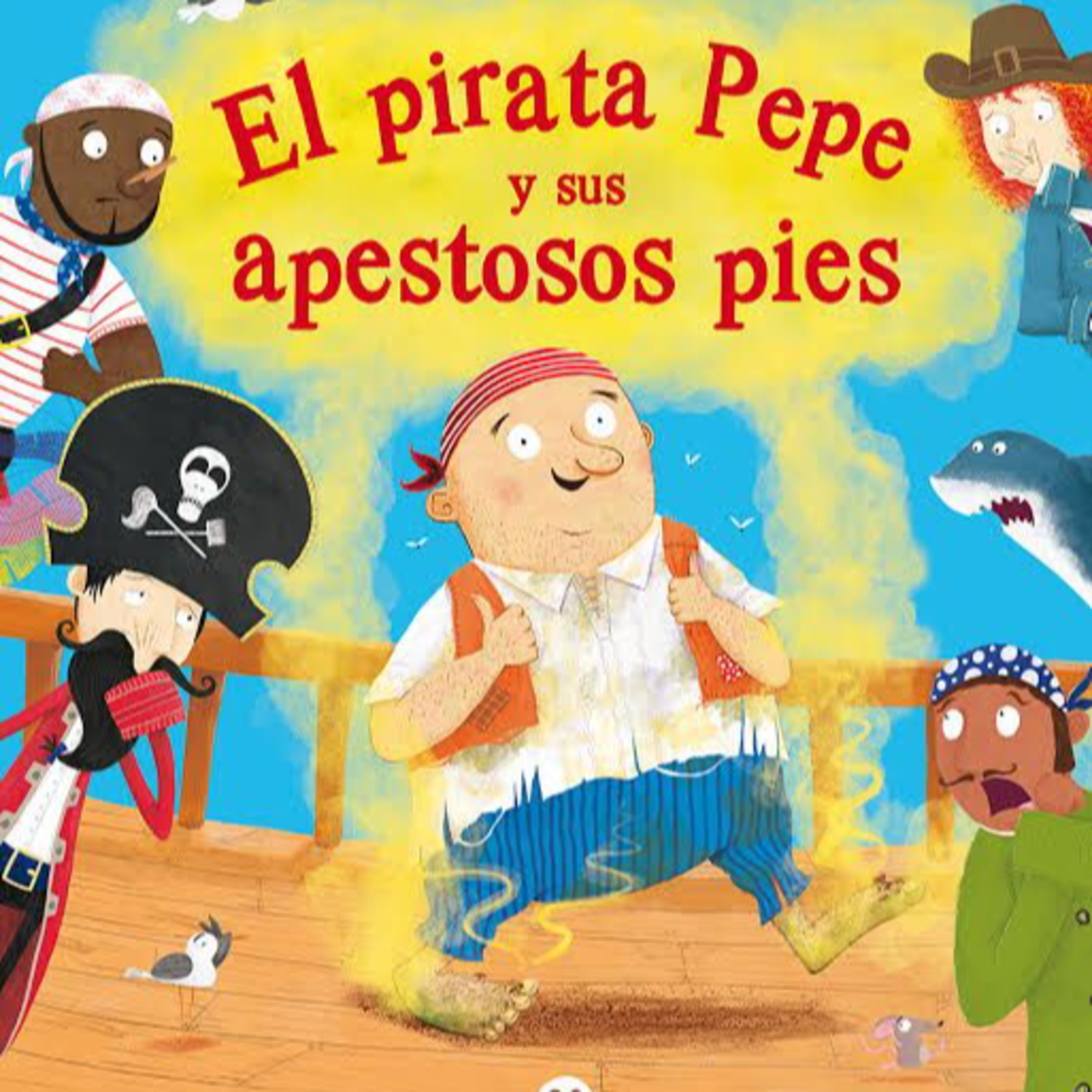 El Pirata Pepe Y Sus Apestosos Pies