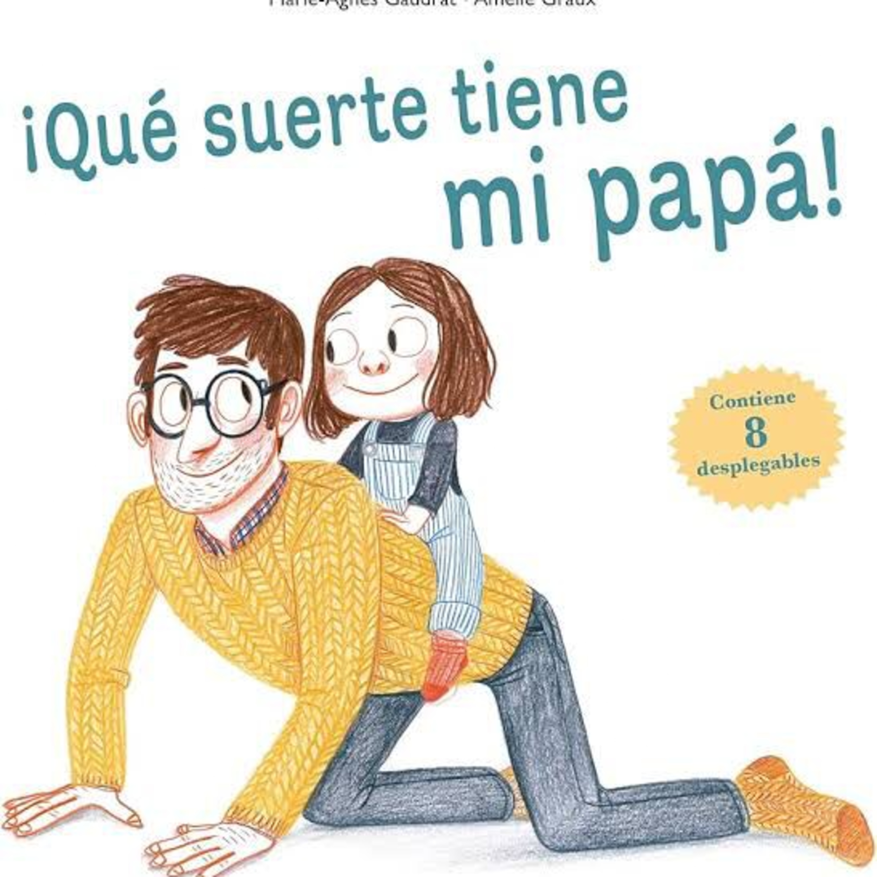 Que Suerte Tiene Mi Papa