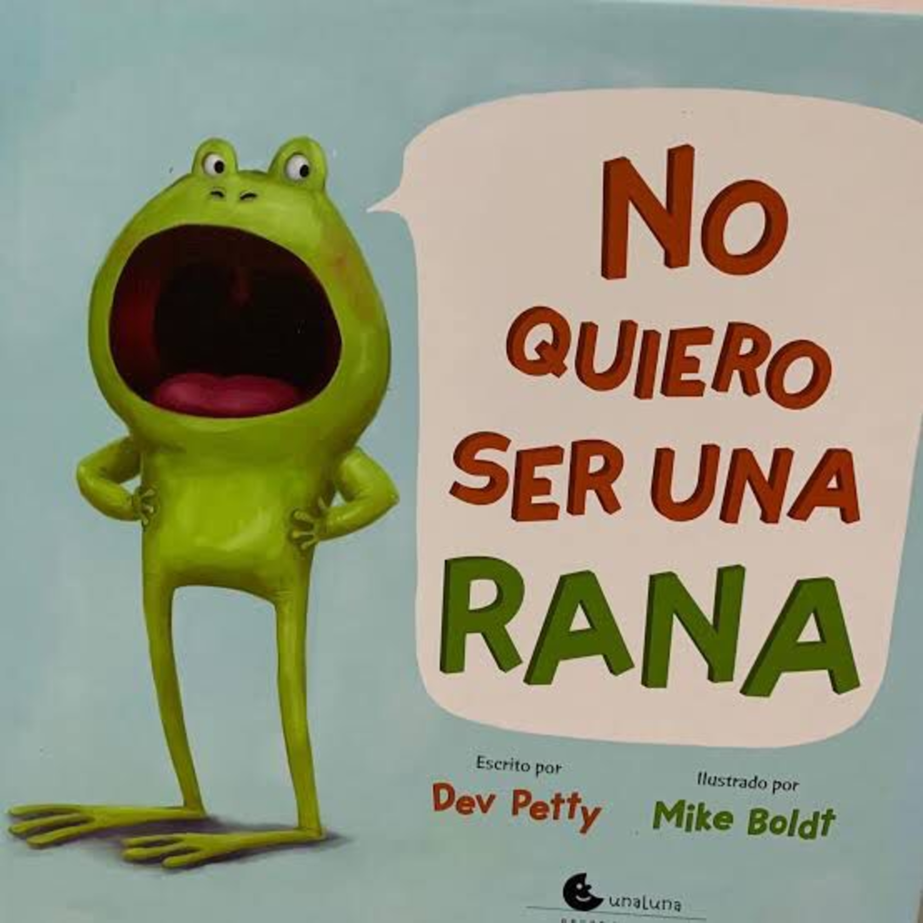 No Quiero Ser Una Rana