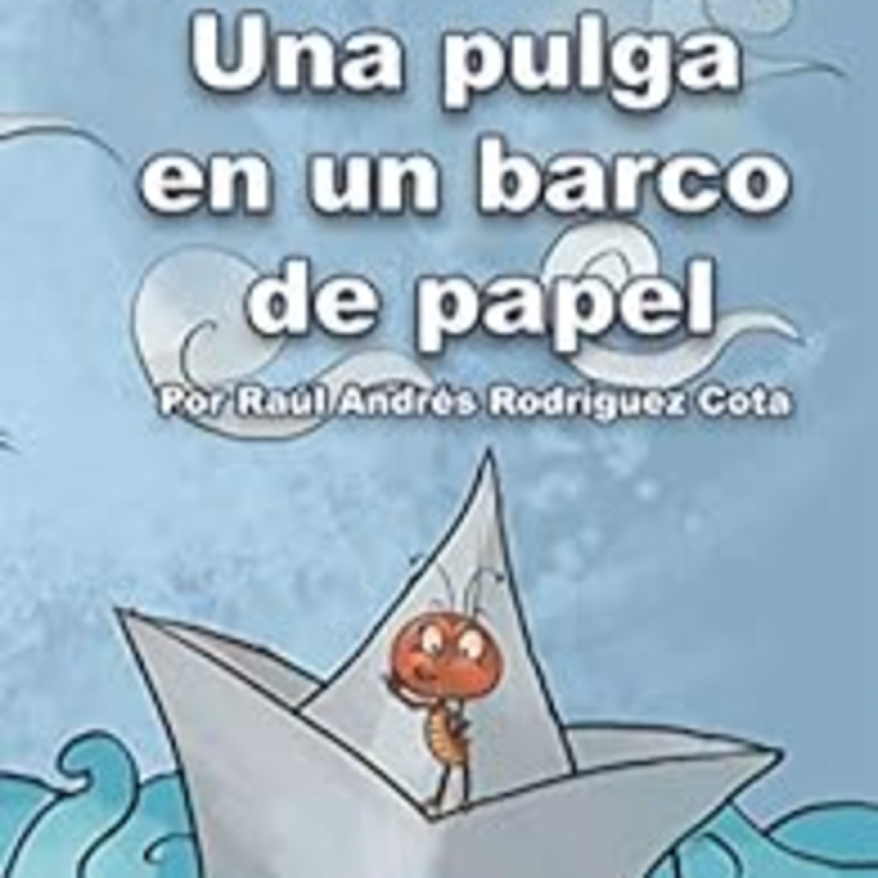 Una pulga en un barco de papel