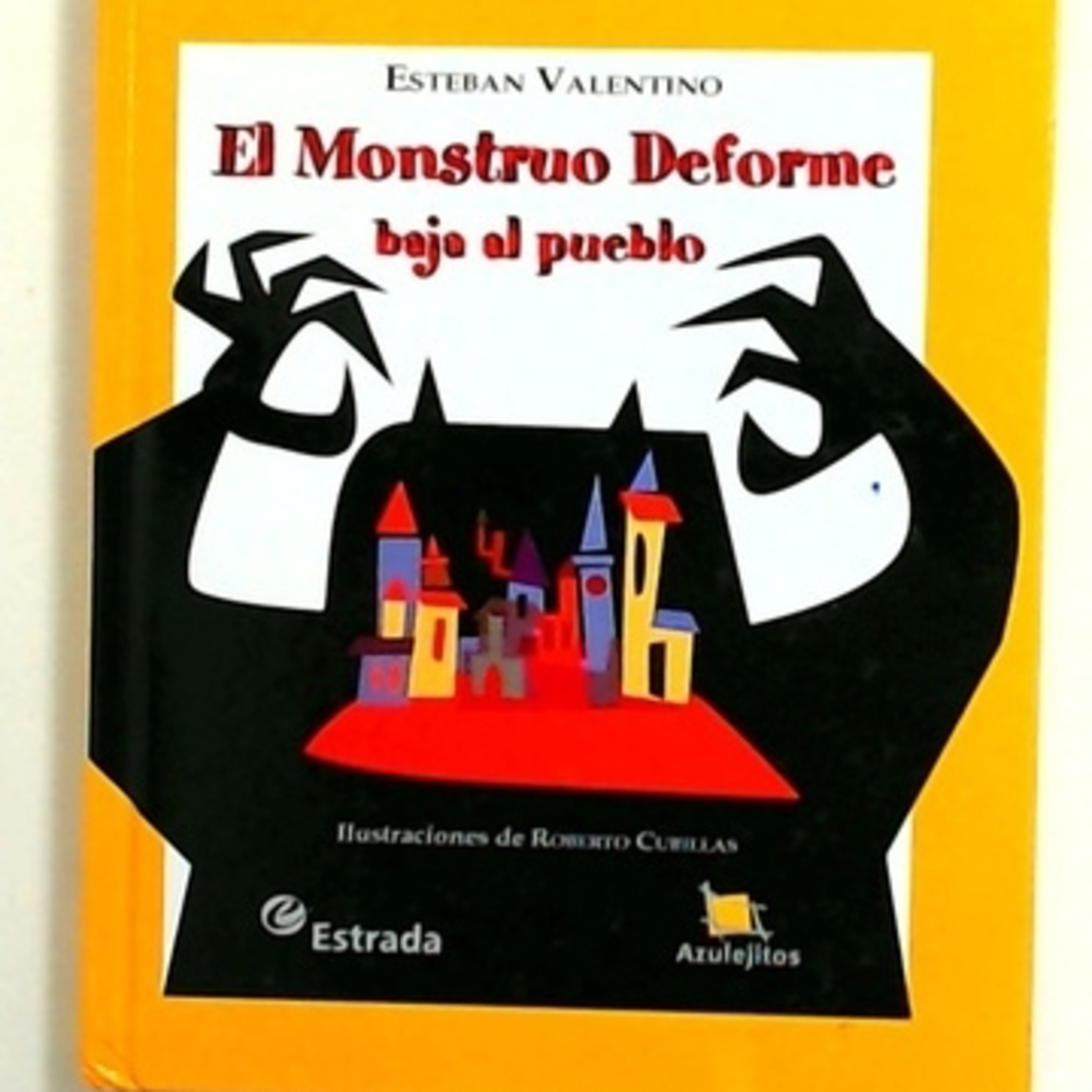 El Monstruo Deforme Baja al Pueblo