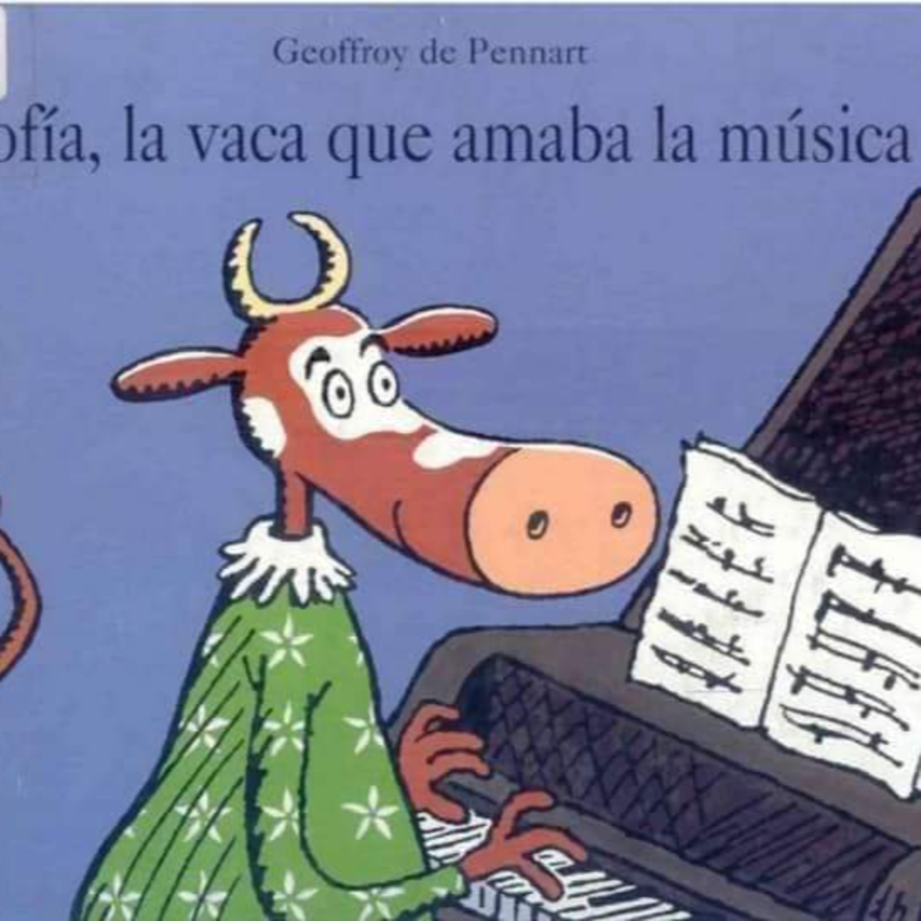 Sofia, la vaca que amaba la musica