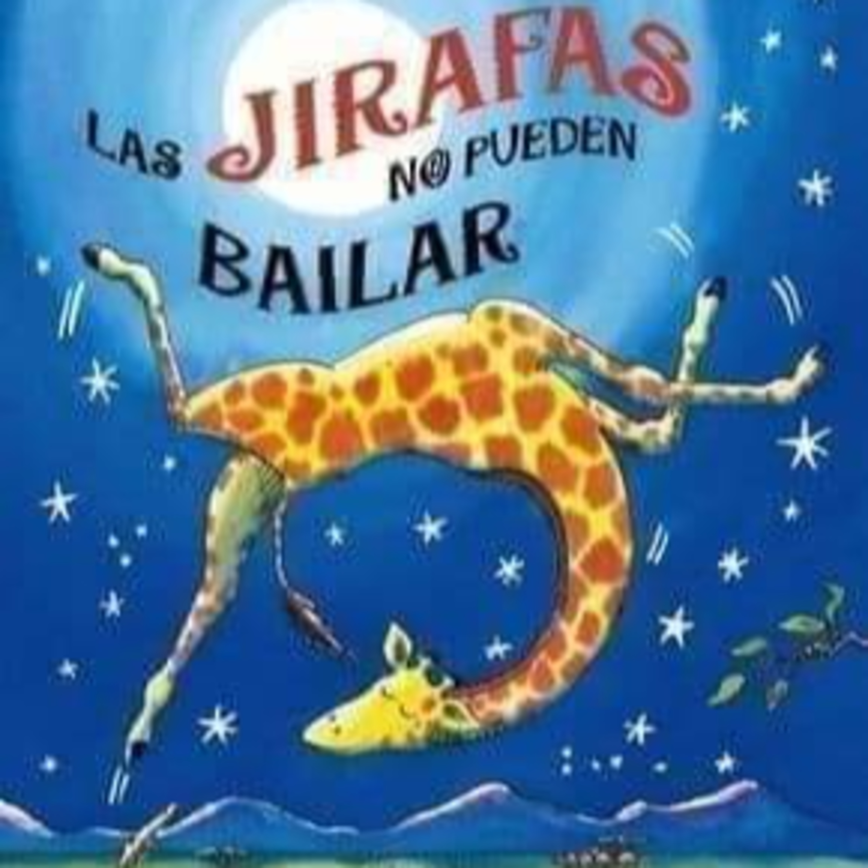 Las jirafas no pueden bailar