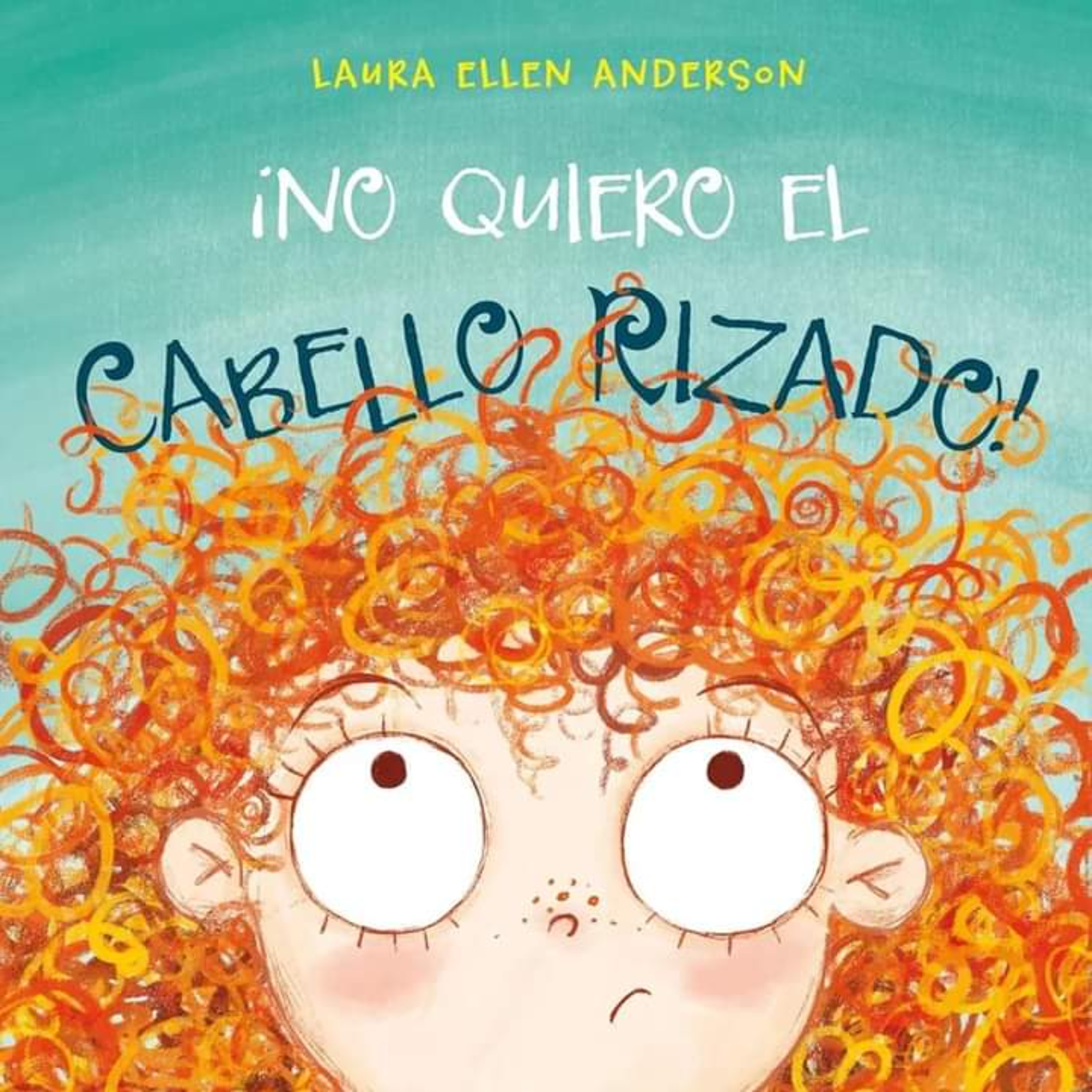 ¡NO! ¡No quiero tener el cabello RIZADO!